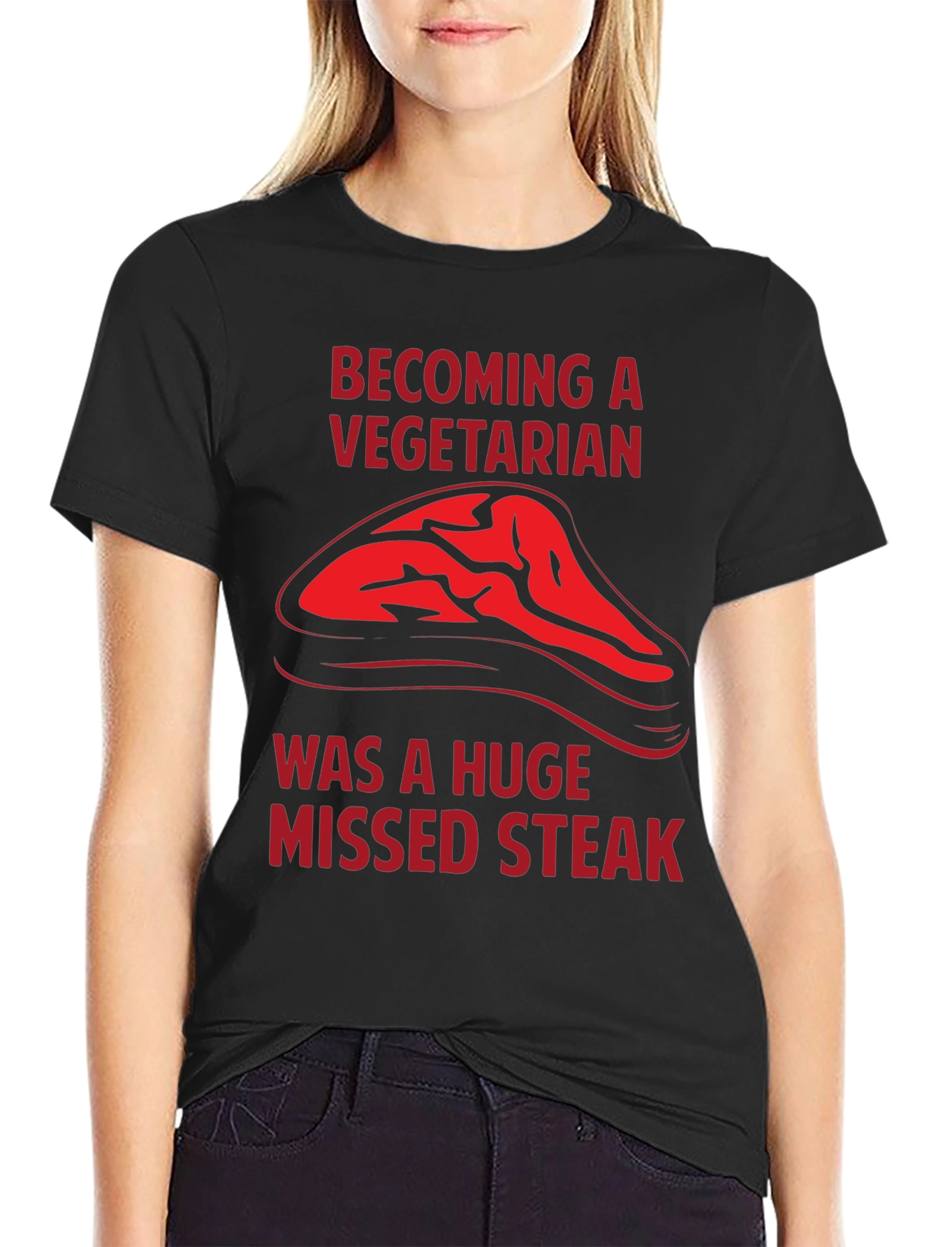 Becoming a Vegetarian Missed Steak T-Shirt