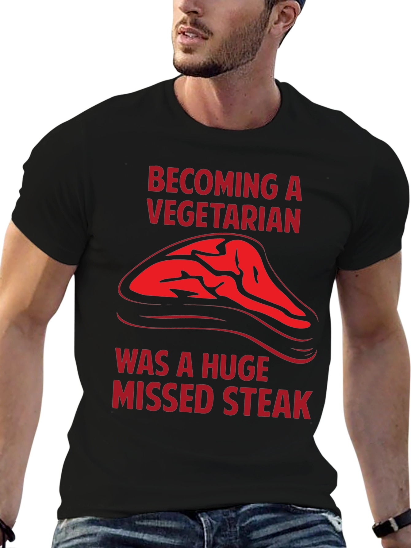 Becoming a Vegetarian Missed Steak T-Shirt