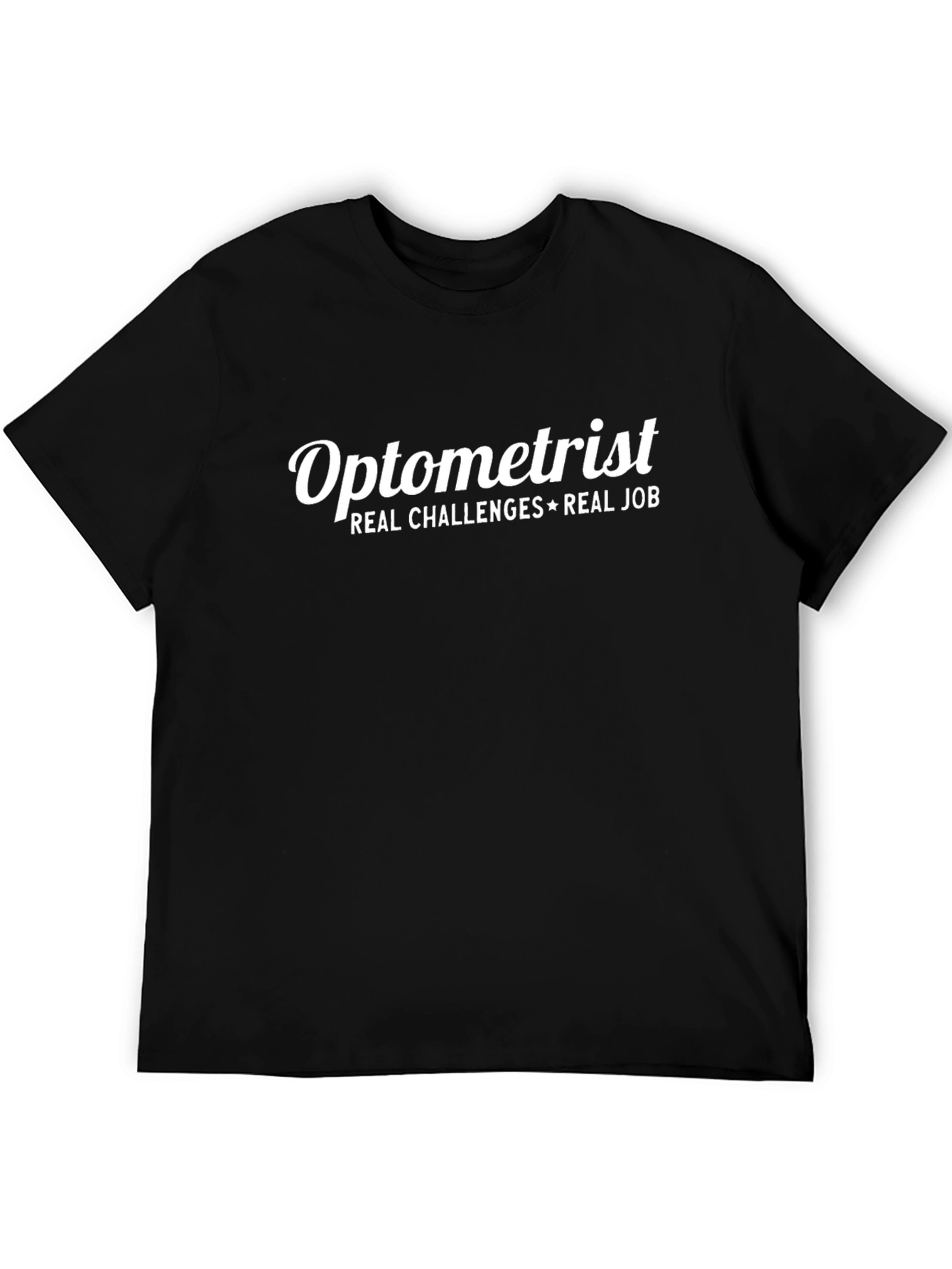 Optometrist Real Challenges Job Graphic T-Shirt