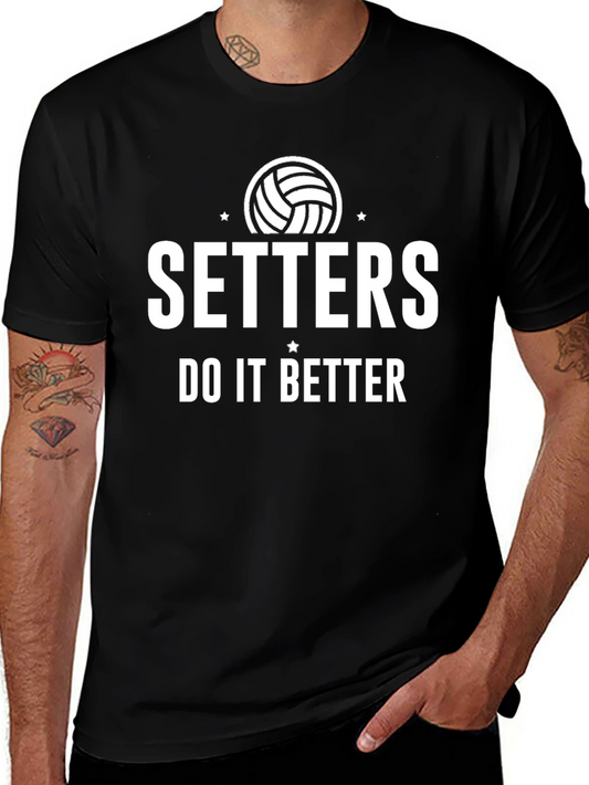 Setters Do It Better Volleyball Graphic T-Shirt