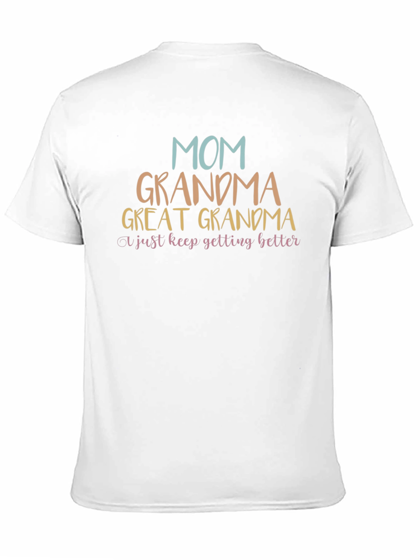 Mom Grandma Great Grandma Graphic T-Shirt