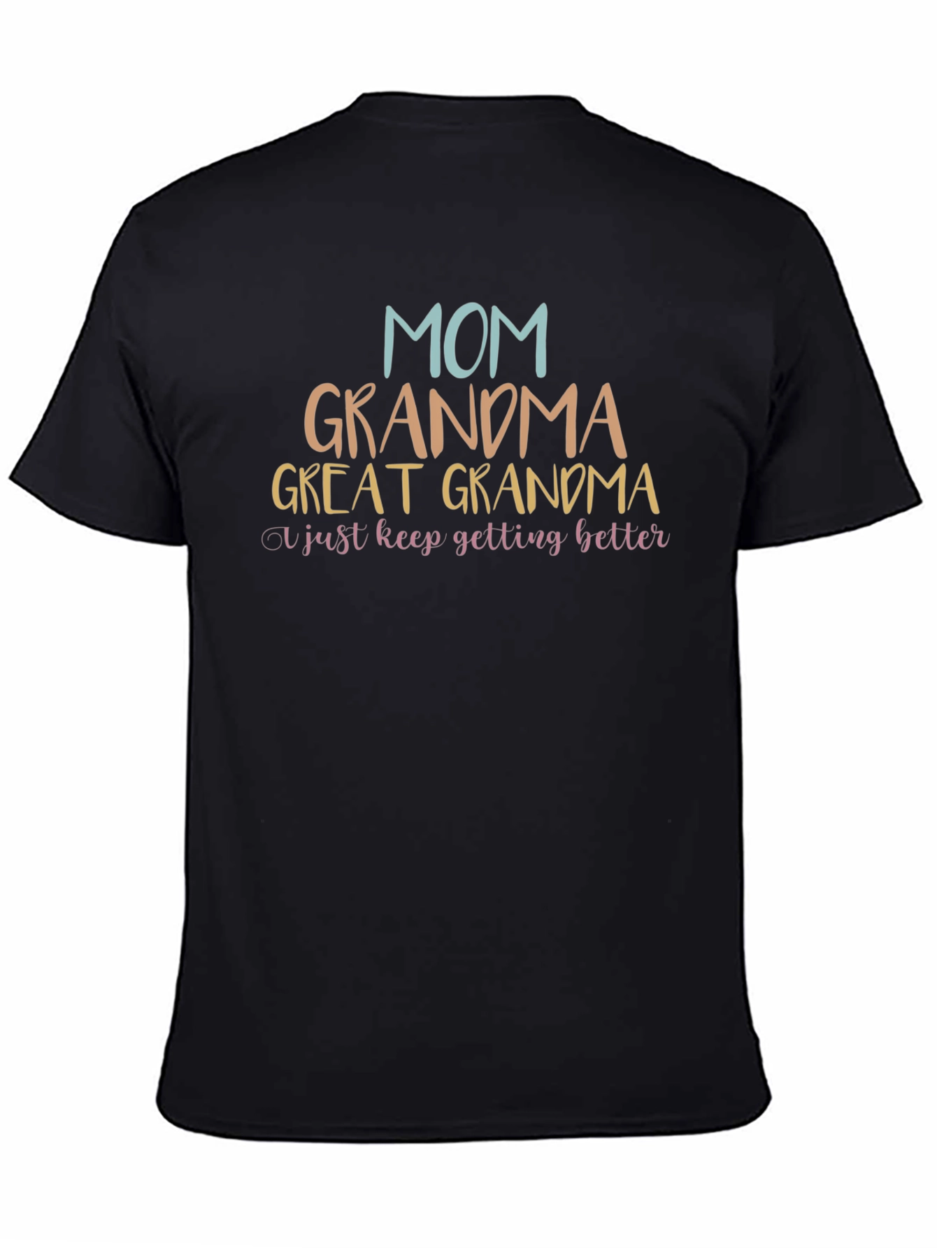 Mom Grandma Great Grandma Graphic T-Shirt