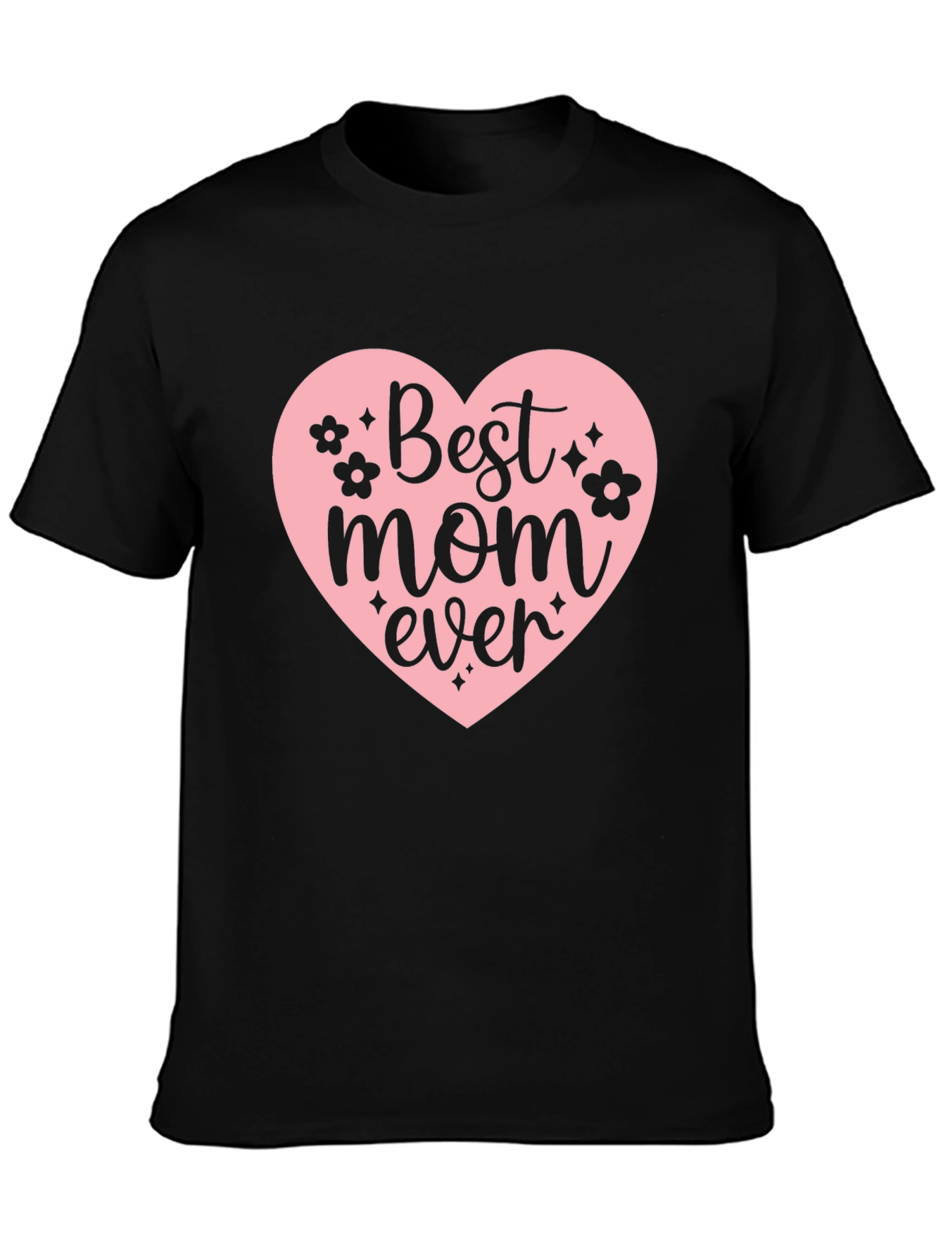Best Mom Ever T-Shirt - Mothers Day Gift