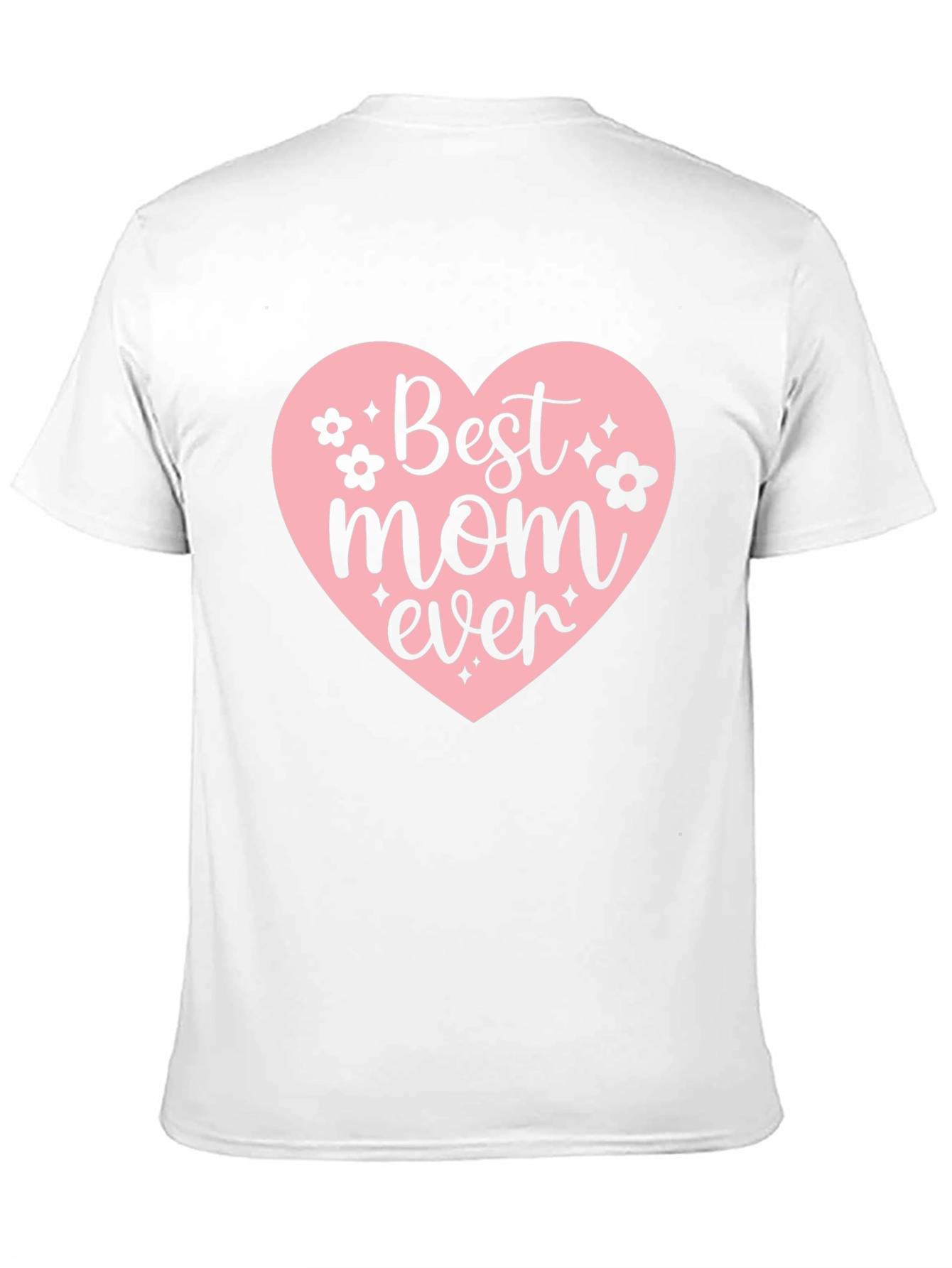 Best Mom Ever T-Shirt - Mothers Day Gift