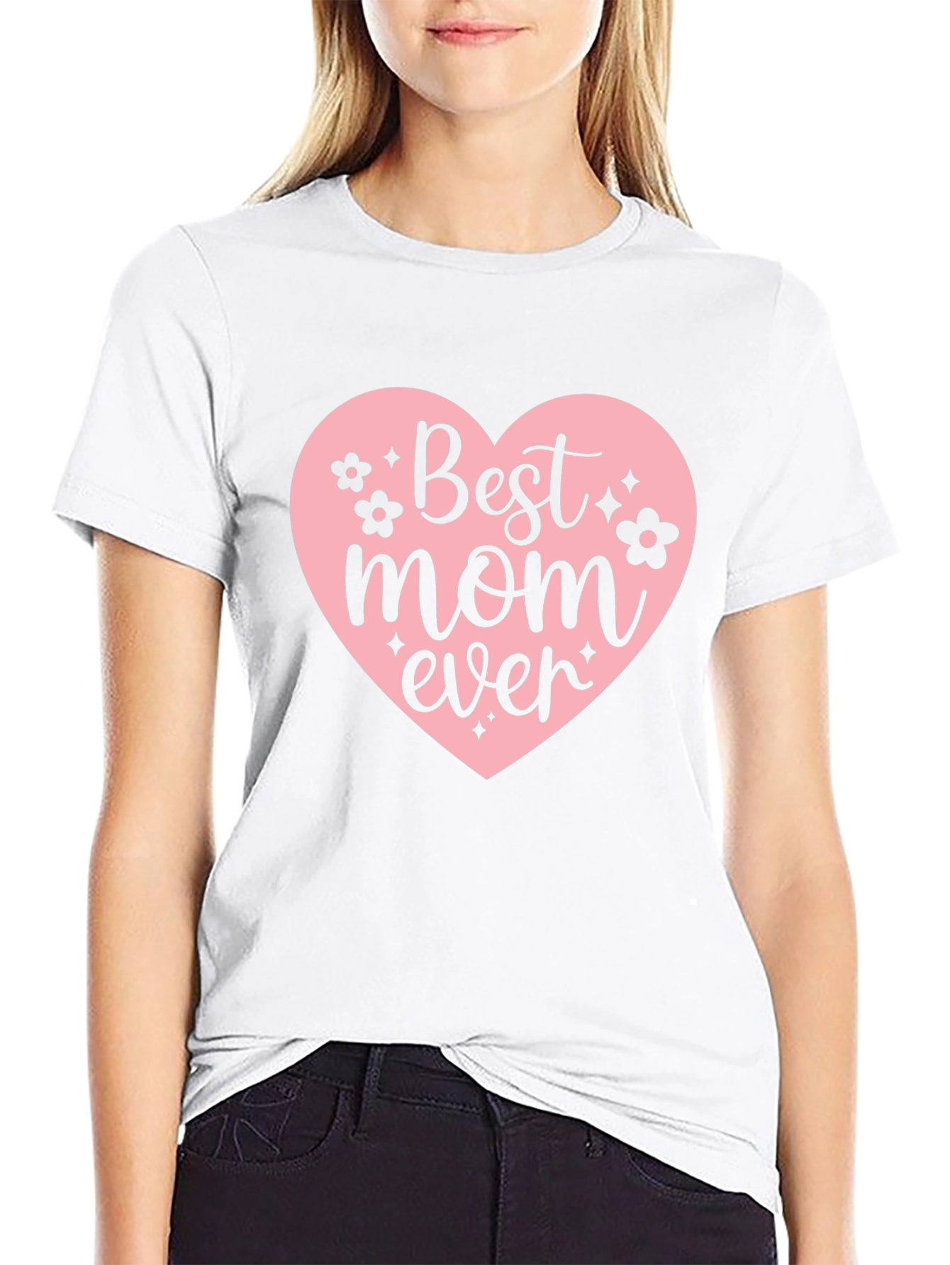 Best Mom Ever T-Shirt - Mothers Day Gift