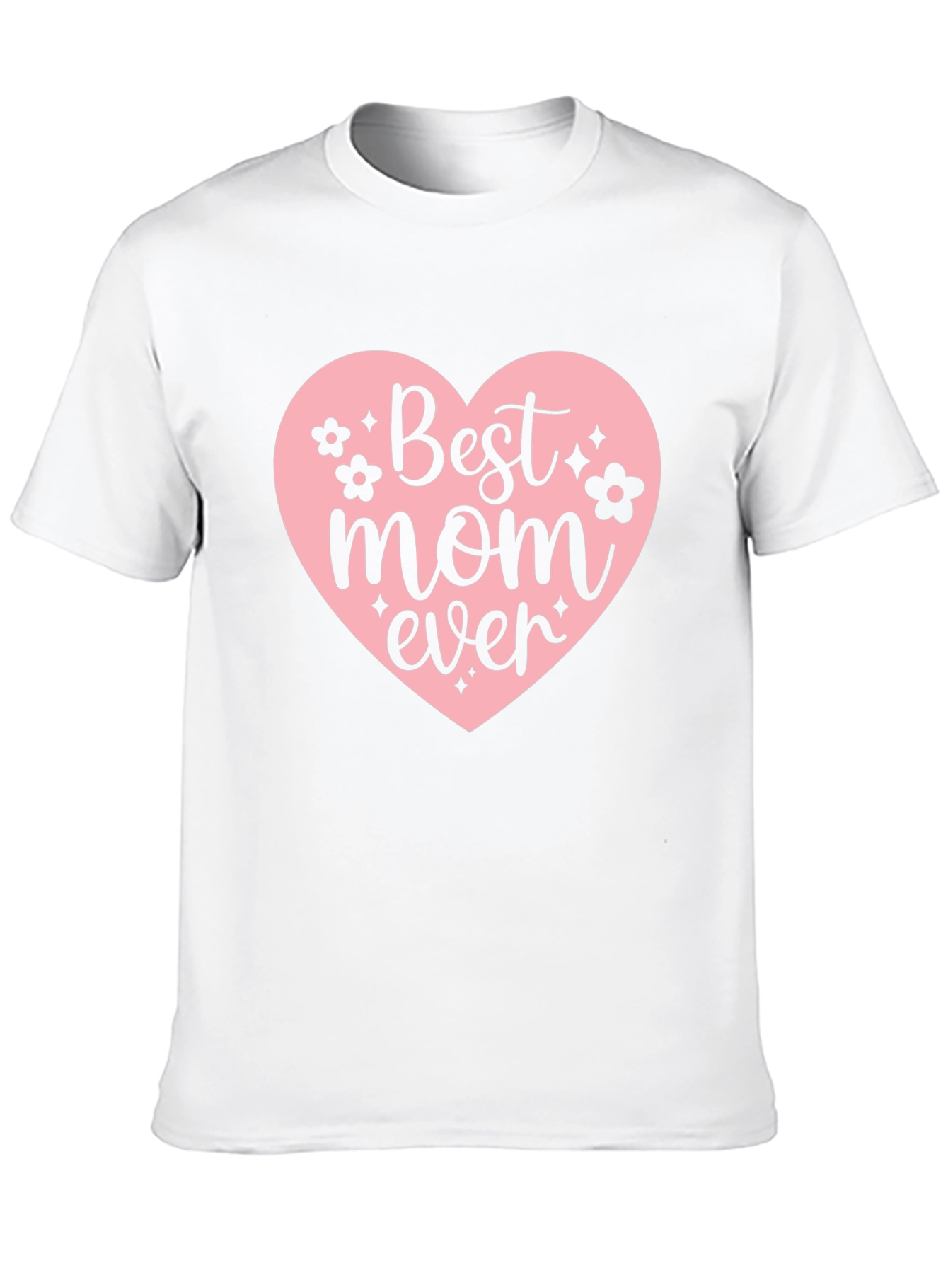 Best Mom Ever T-Shirt - Mothers Day Gift
