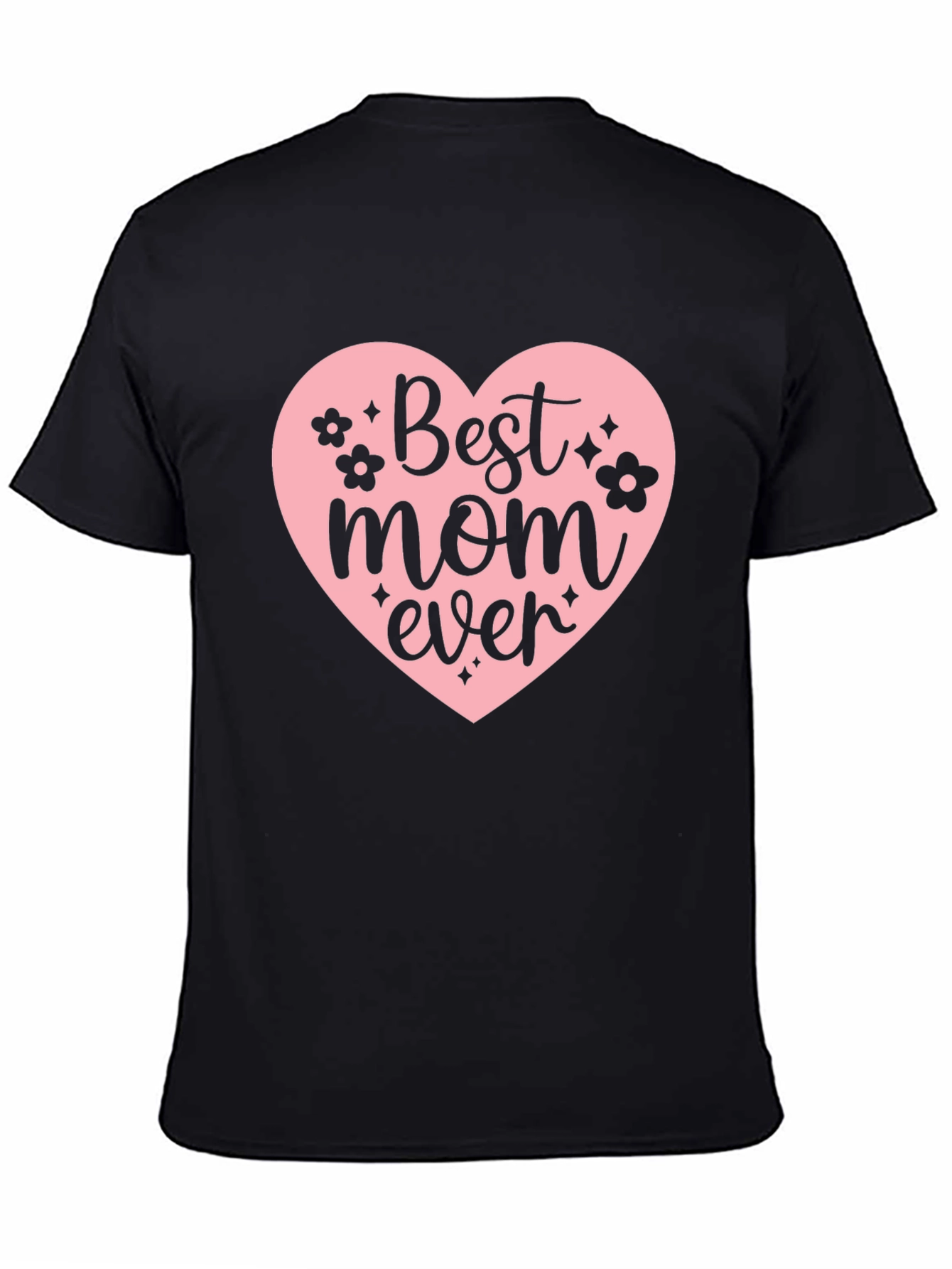 Best Mom Ever T-Shirt - Mothers Day Gift