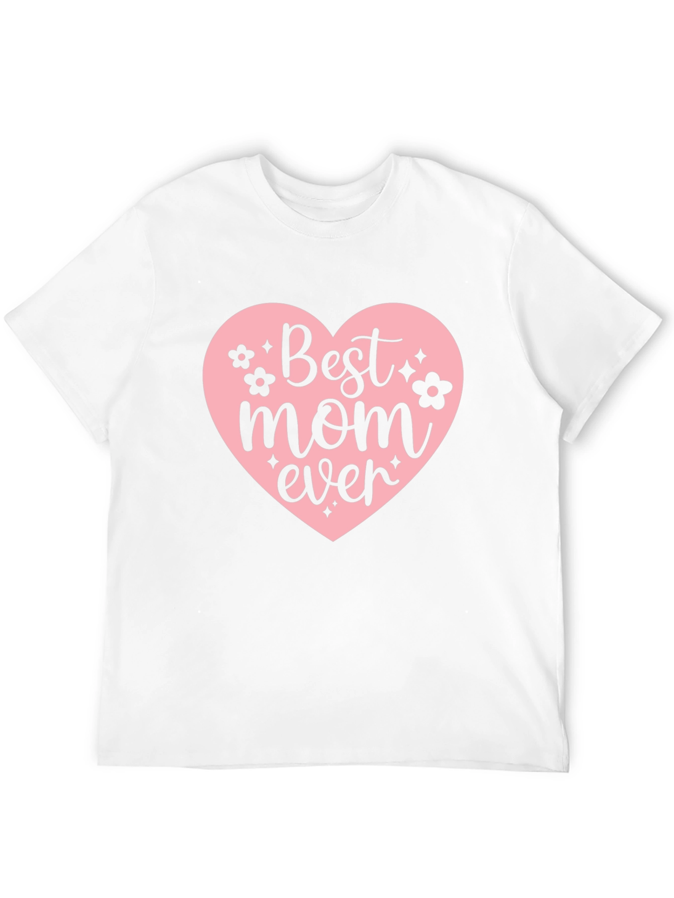 Best Mom Ever T-Shirt - Mothers Day Gift