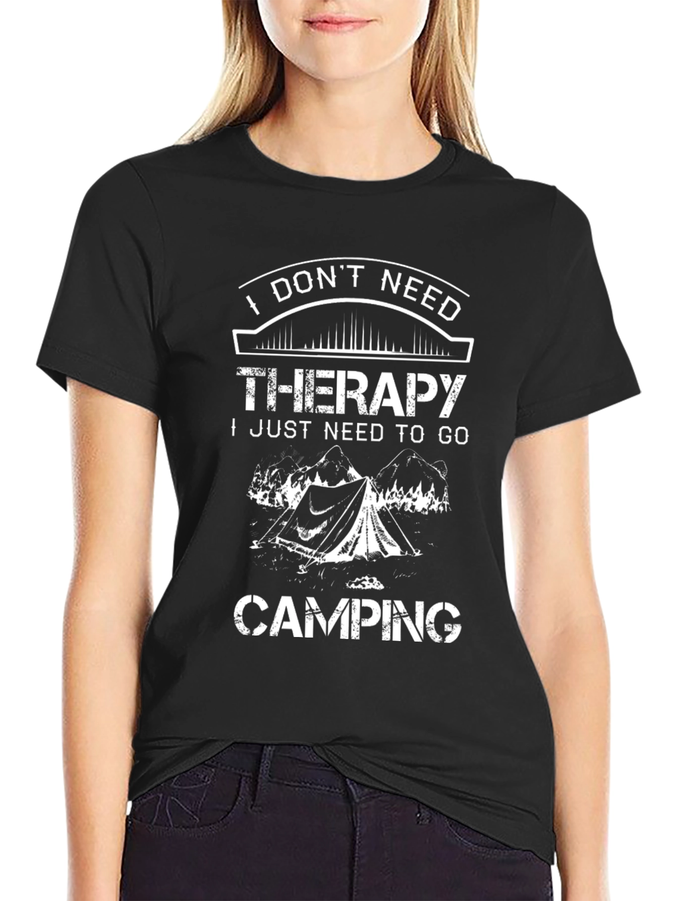 I Dont Need Therapy Camping T-Shirt