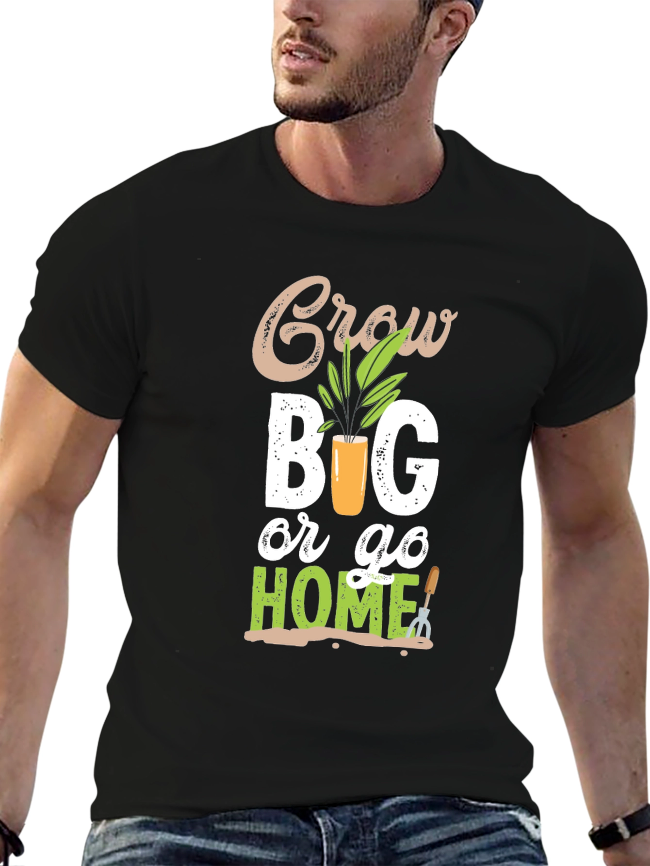 Grow Big or Go Home Gardening T-Shirt