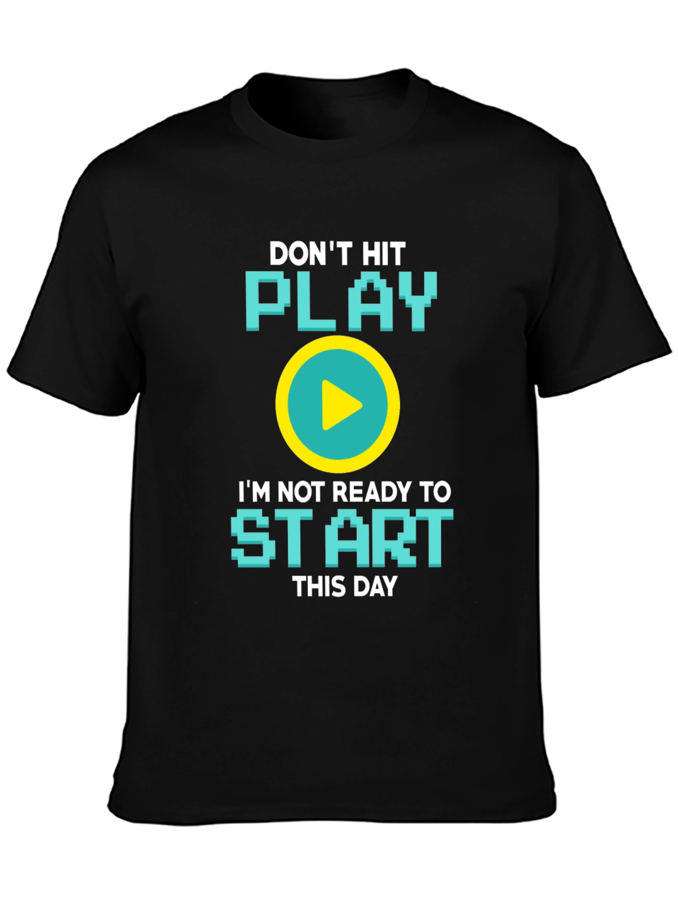 Dont Hit Play T-Shirt - Gamer Graphic Tee