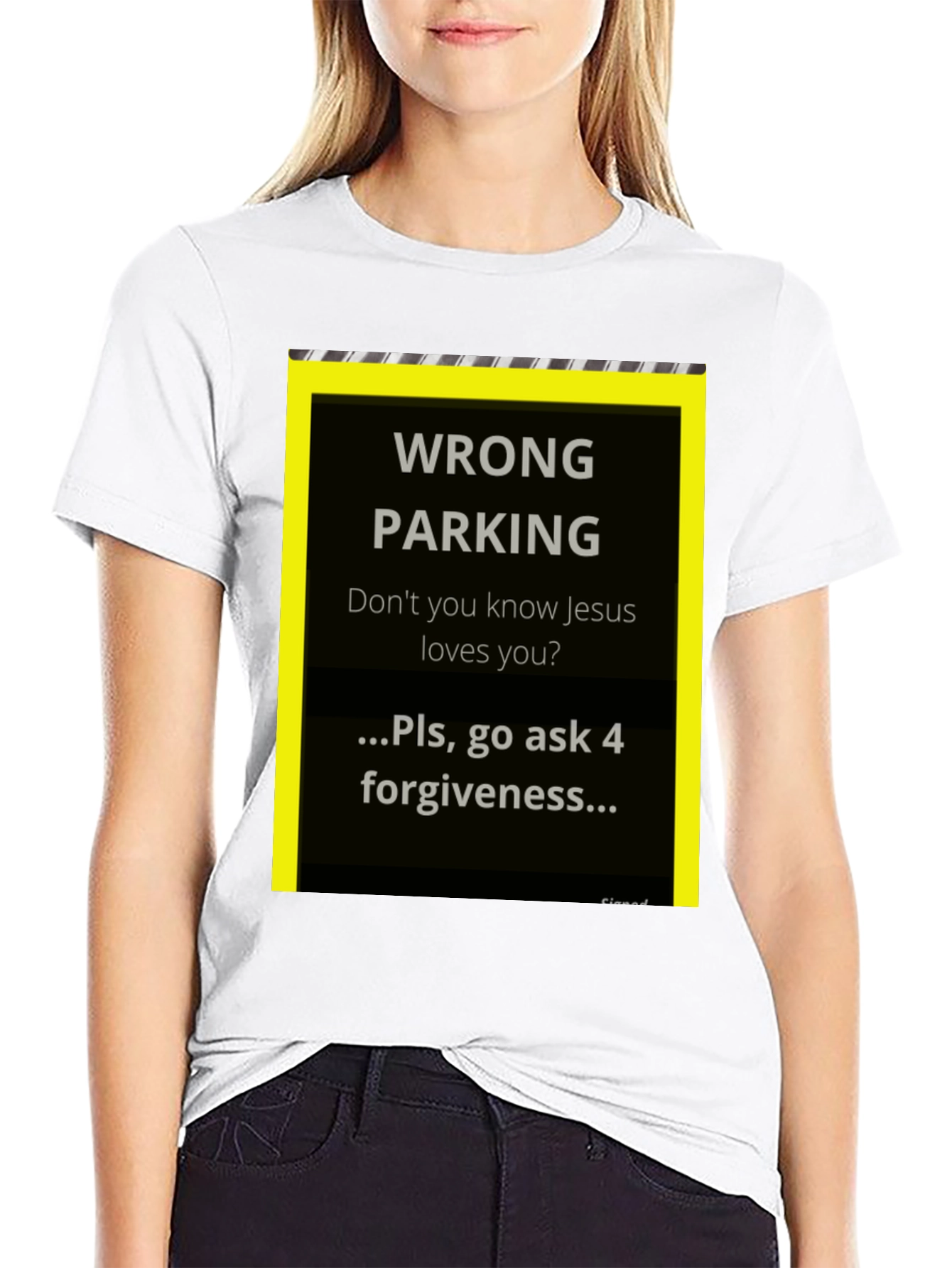 Wrong Parking Jesus Loves You T-Shirt