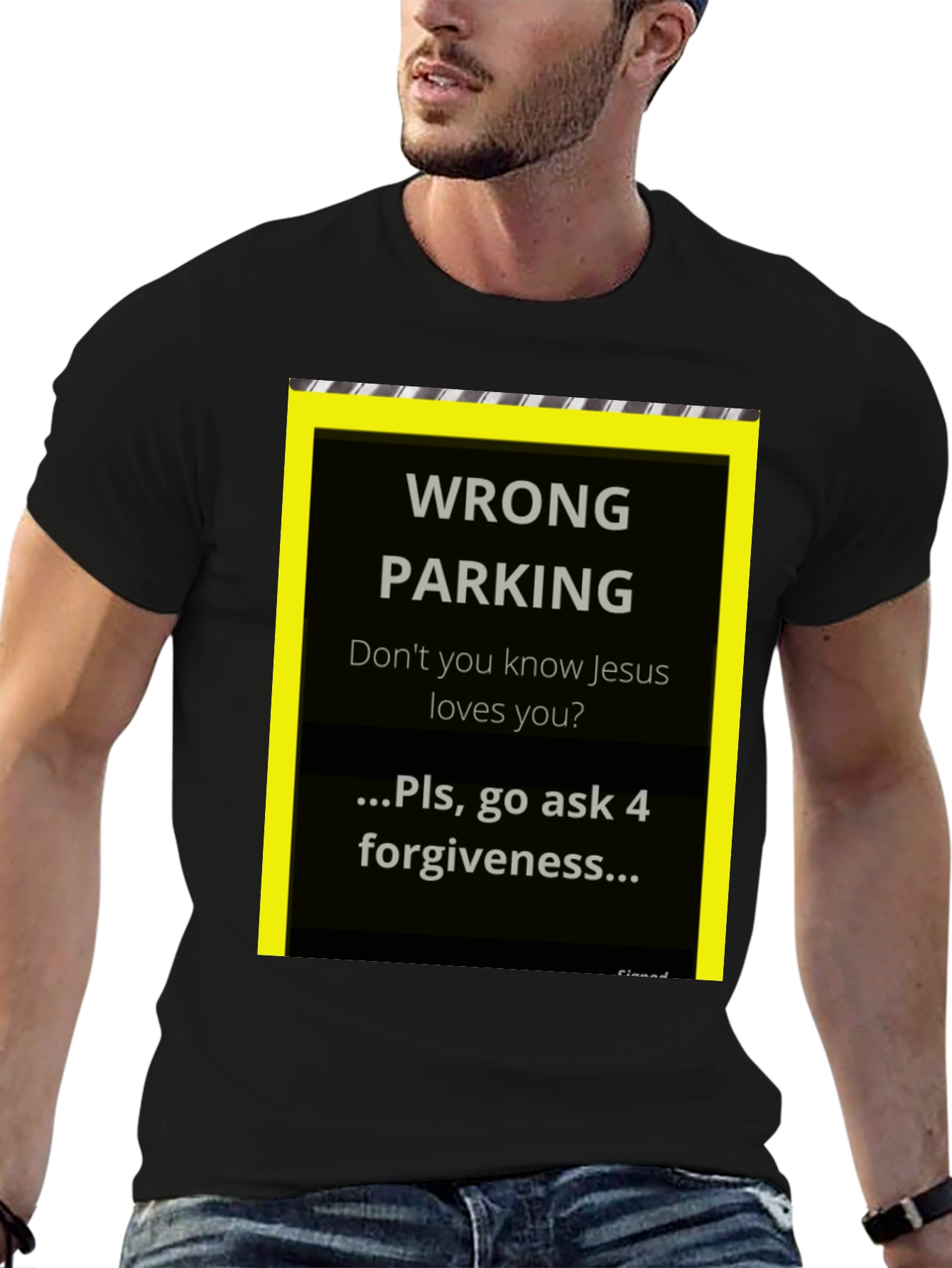 Wrong Parking Jesus Loves You T-Shirt
