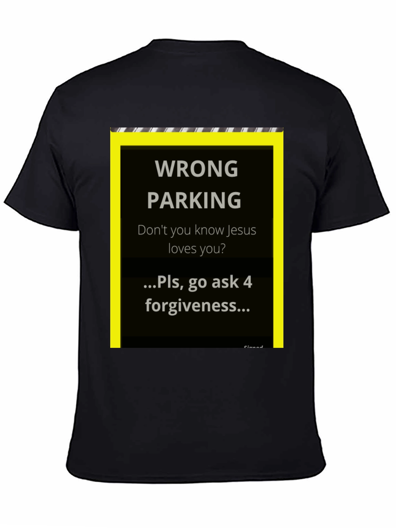 Wrong Parking Jesus Loves You T-Shirt