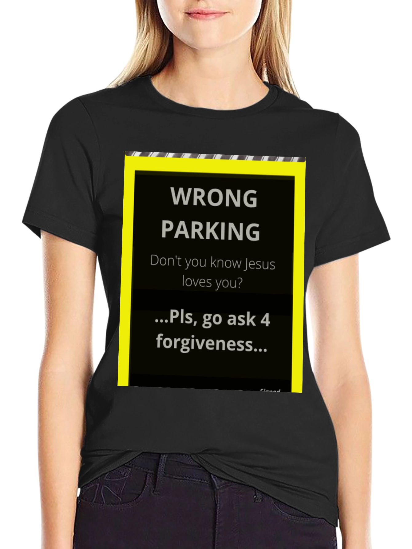 Wrong Parking Jesus Loves You T-Shirt