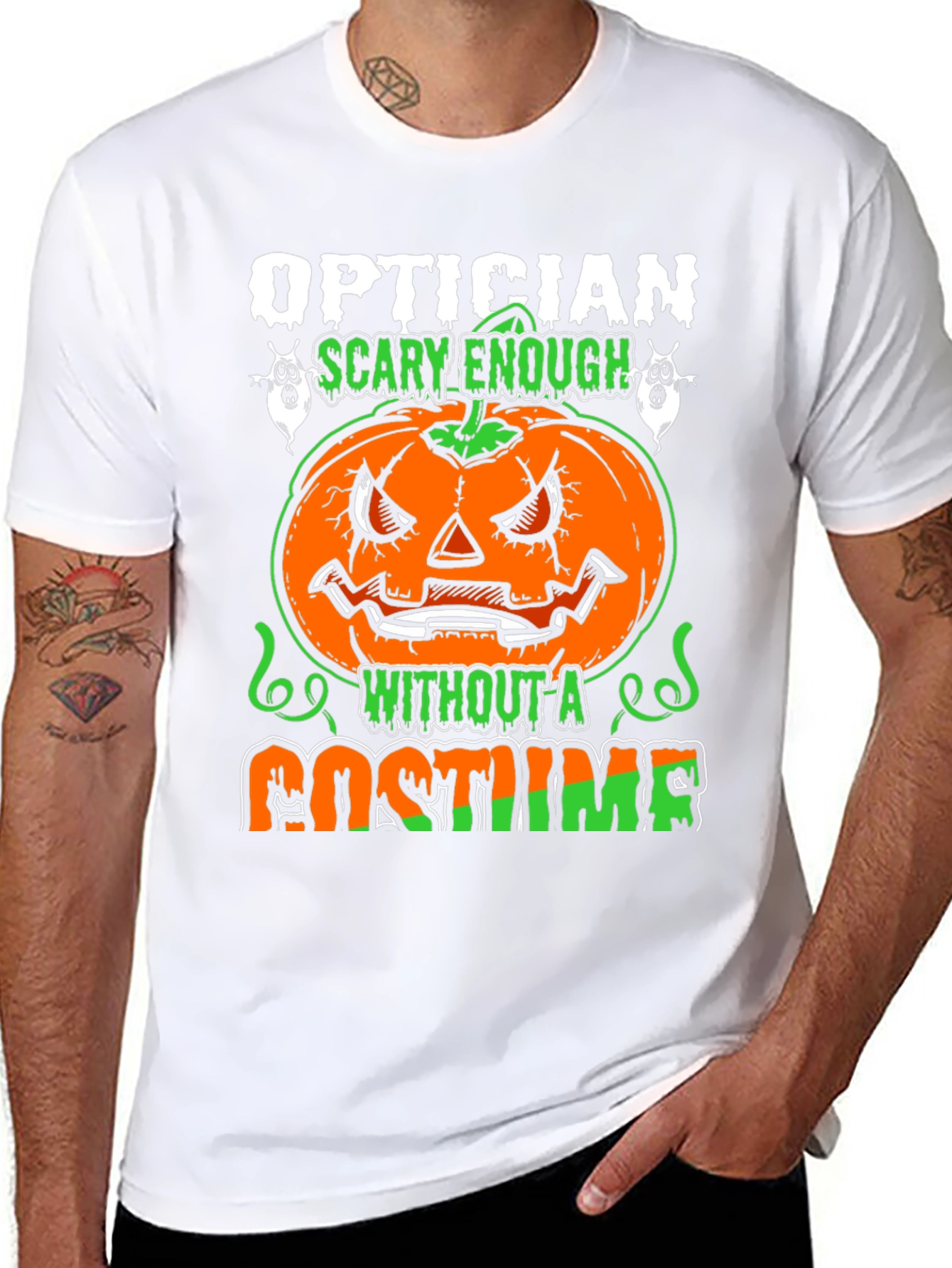 Optician Halloween T-Shirt - Scary Enough Without a Costume