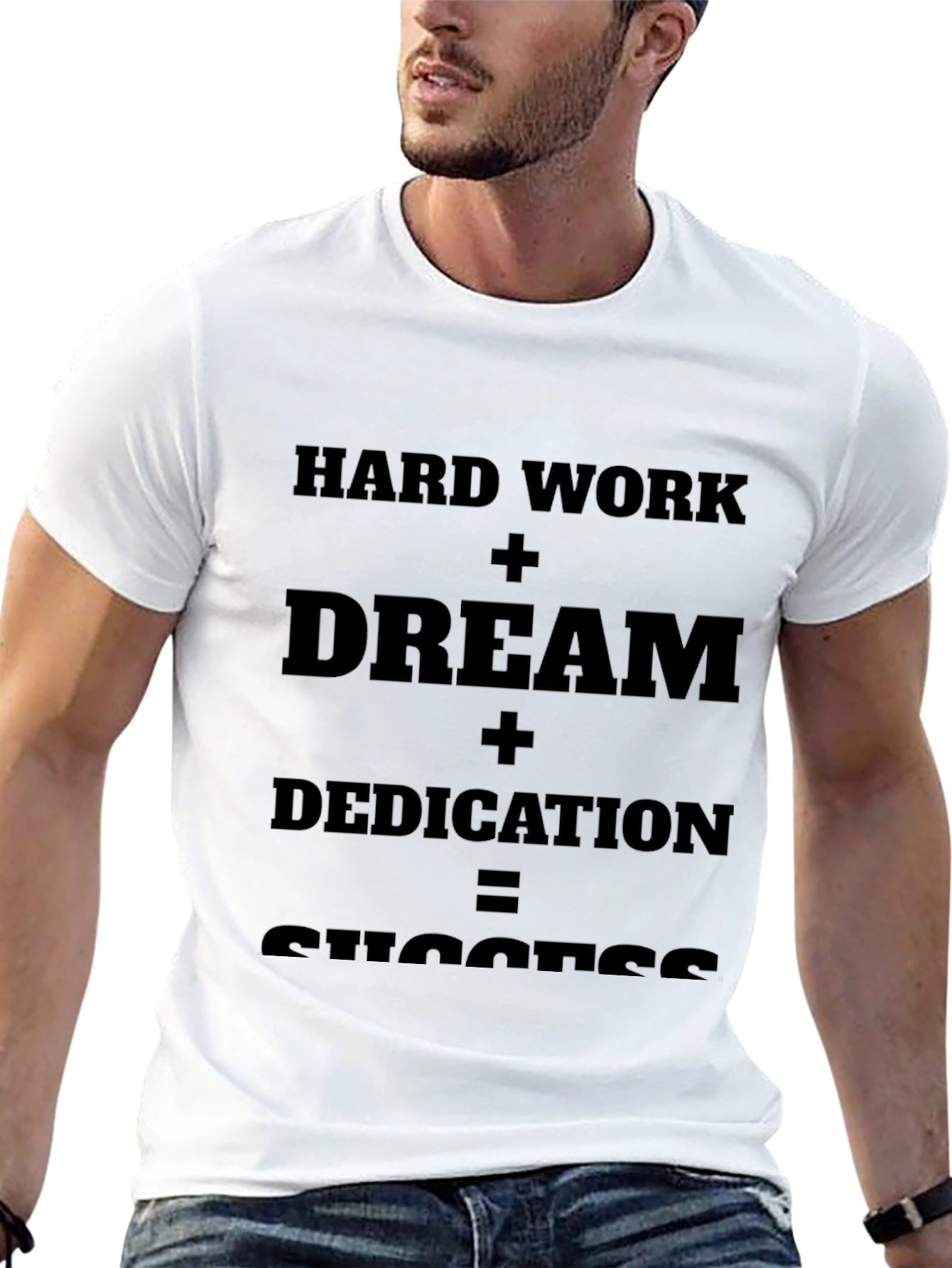 Motivational T-Shirt: Hard Work + Dream = Success