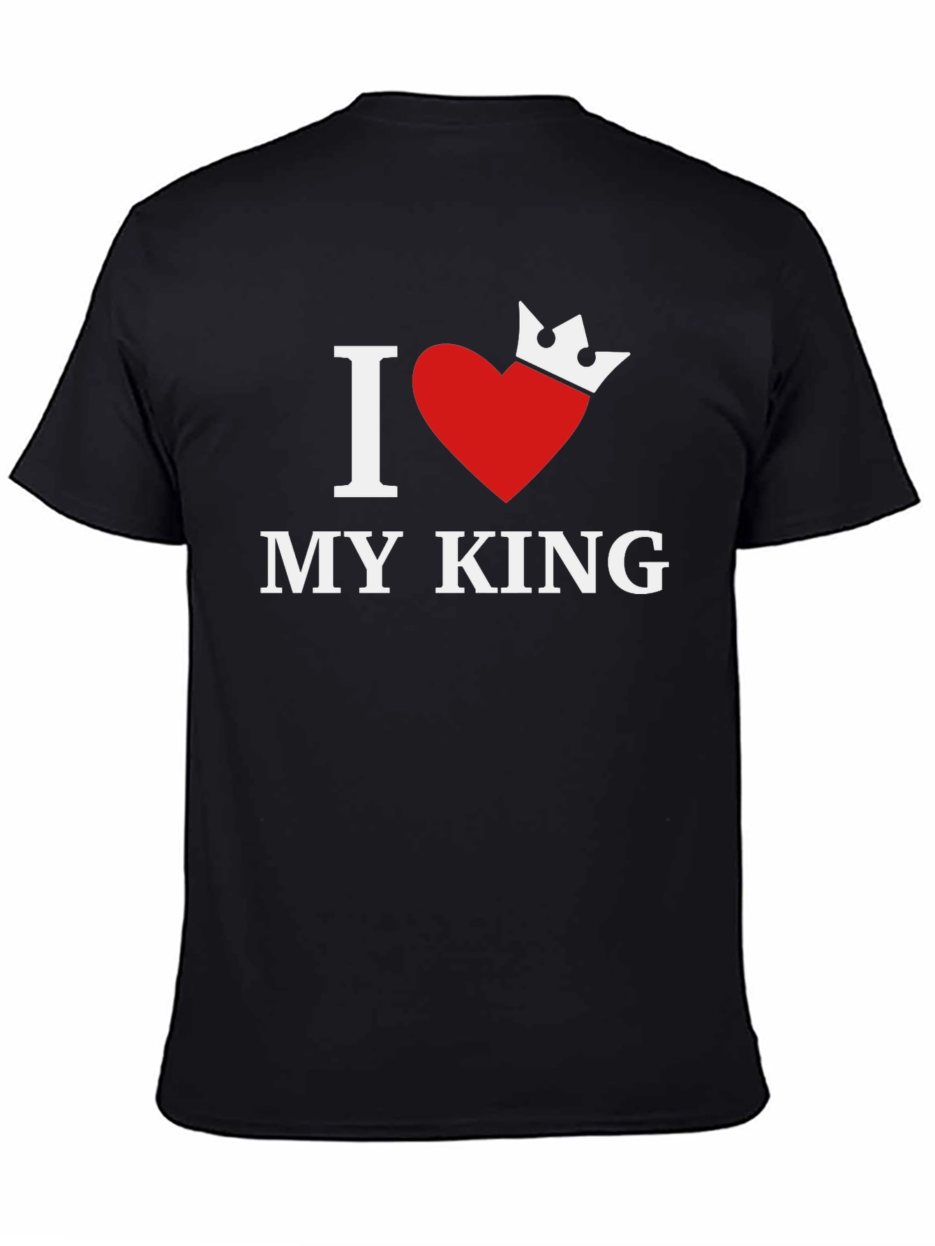 I Love My King - Graphic Tee
