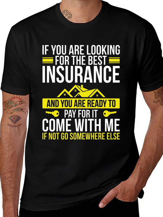 Insurance T-Shirt: Best Policy Come With Me Tee