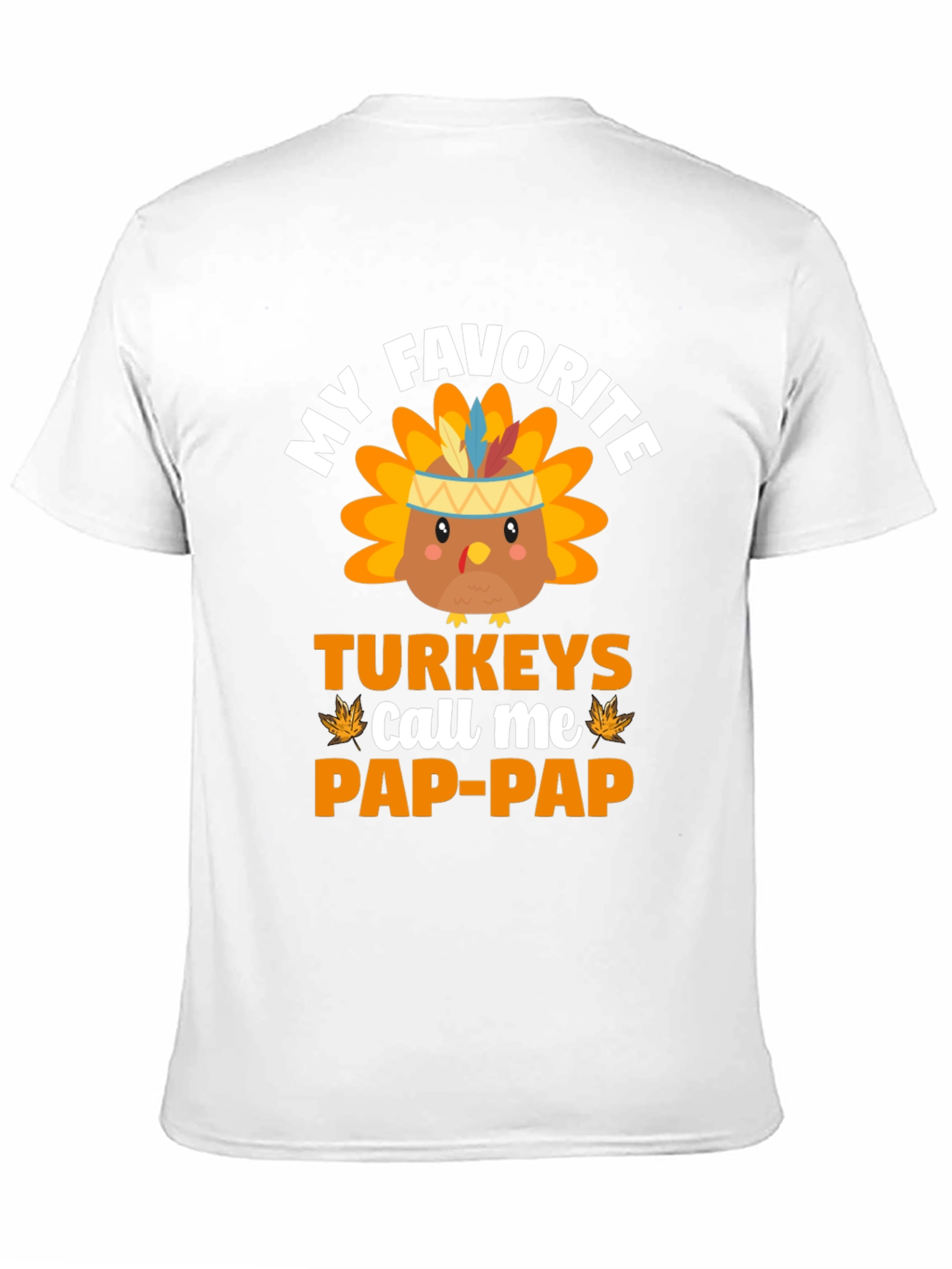 My Favorite Turkeys Call Me Pap-Pap T-Shirt