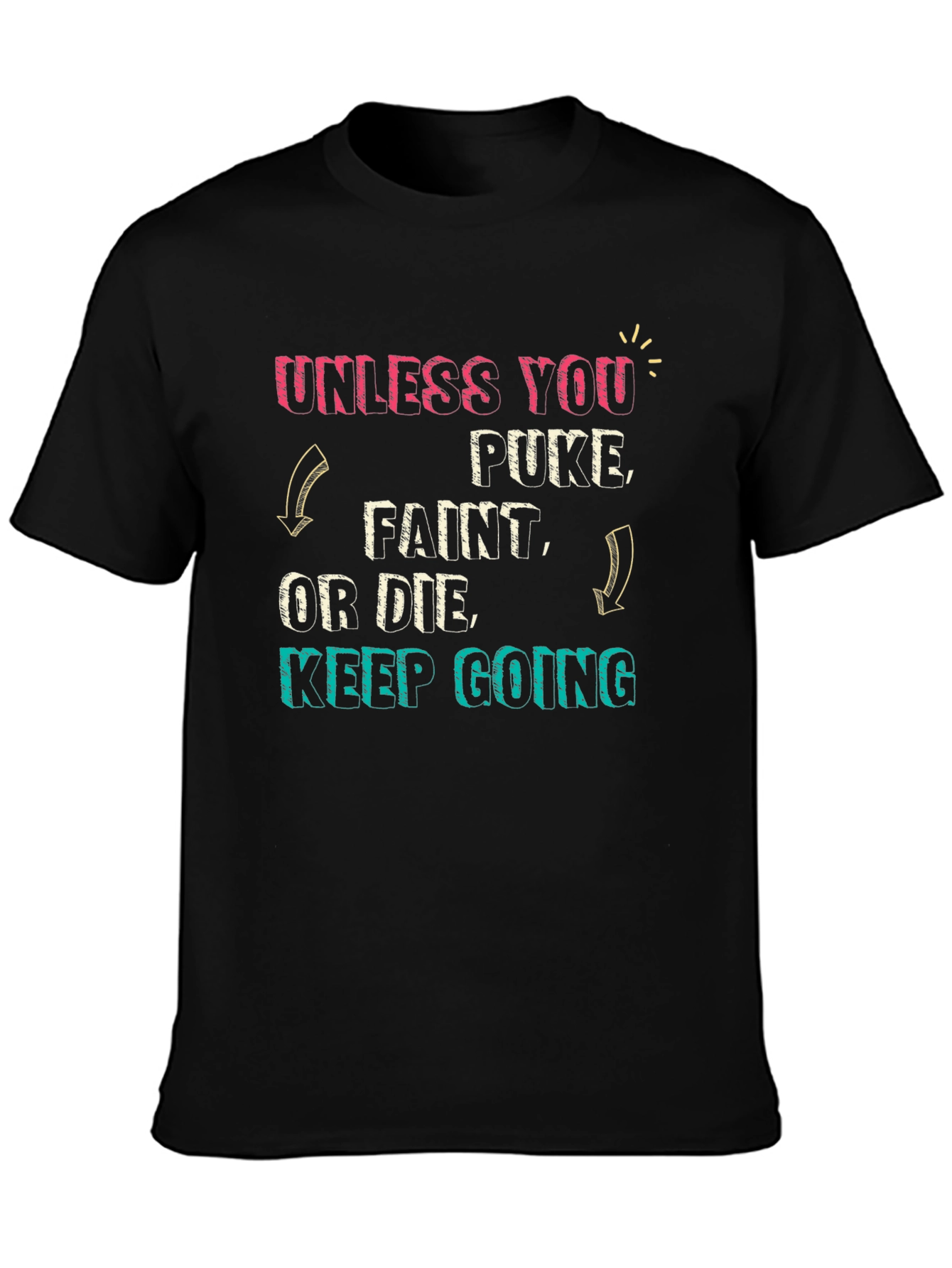 Funny Workout T-Shirt - Keep Going