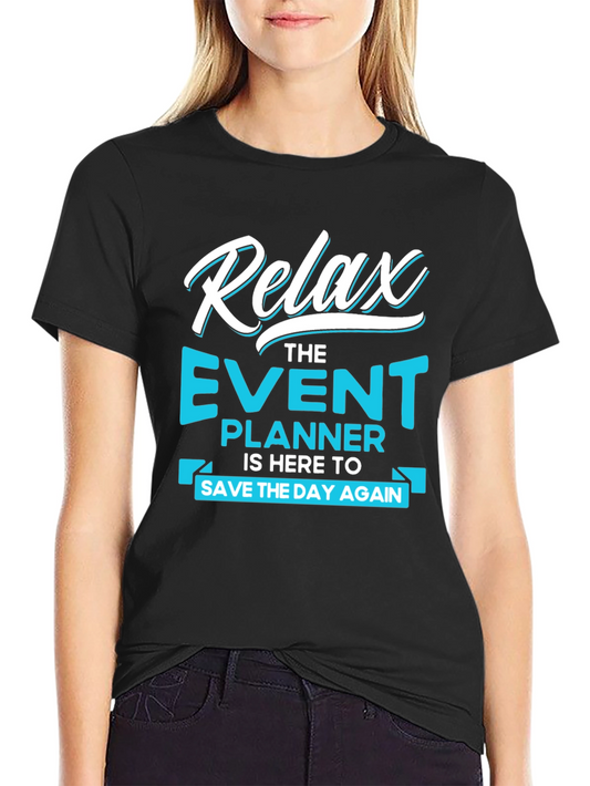 Relax Event Planner Graphic T-Shirt