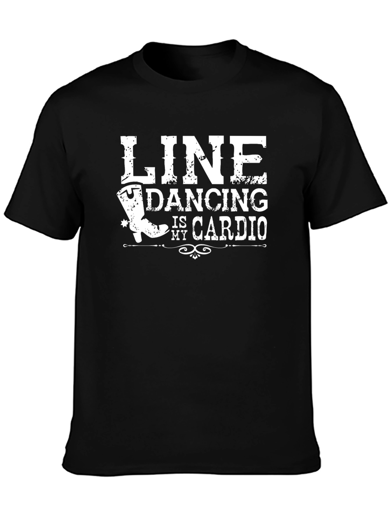 Line Dancing is My Cardio T-Shirt
