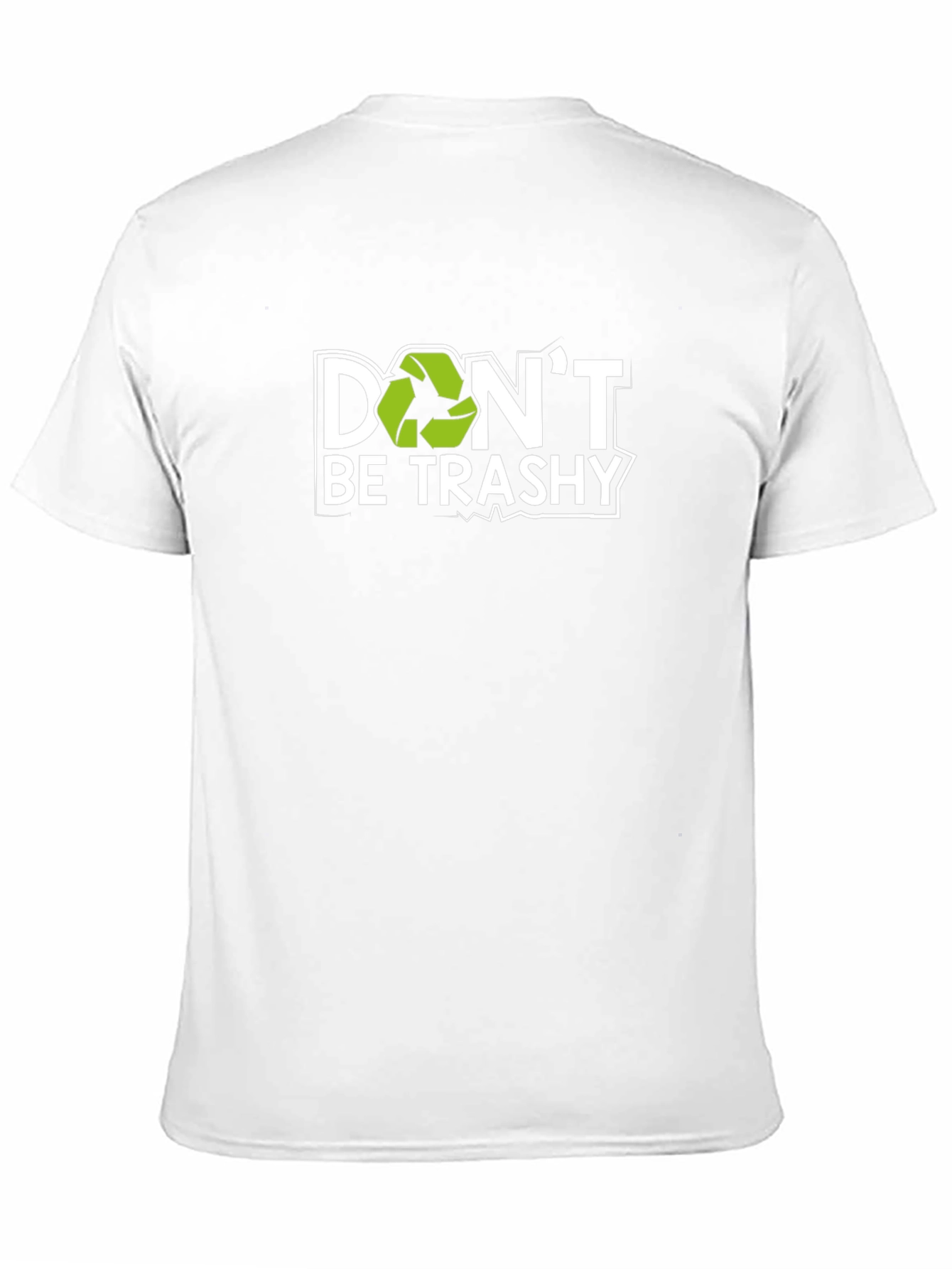 Dont Be Trashy Recycle T-Shirt
