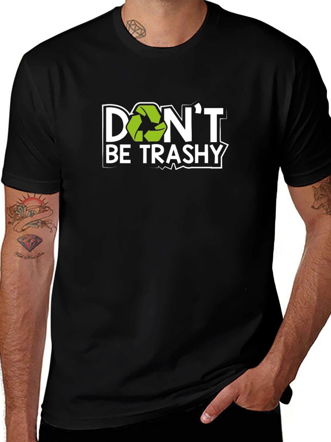 Dont Be Trashy Recycle T-Shirt
