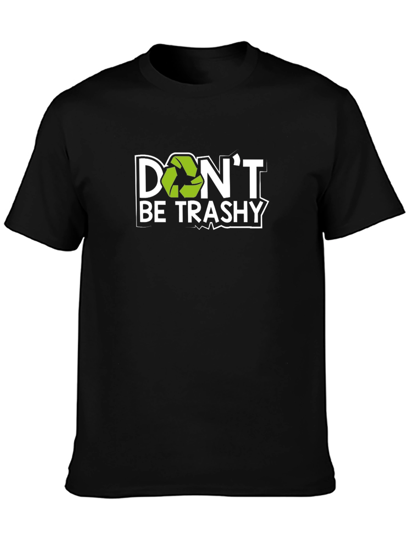 Dont Be Trashy Recycle T-Shirt