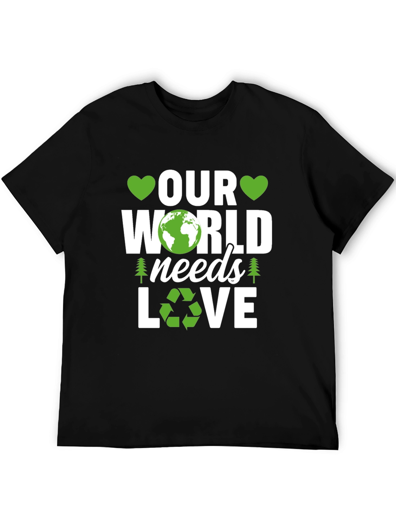 Our World Needs Love Earth Day T-Shirt
