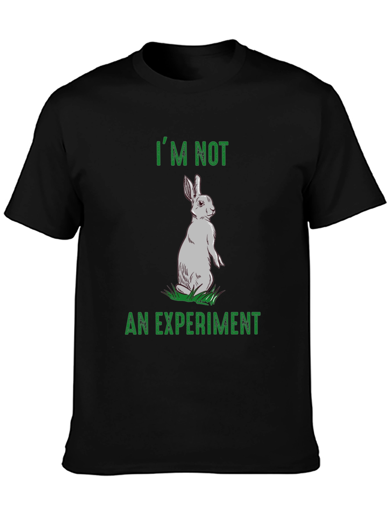 Rabbit Rights T-Shirt - Im Not An Experiment