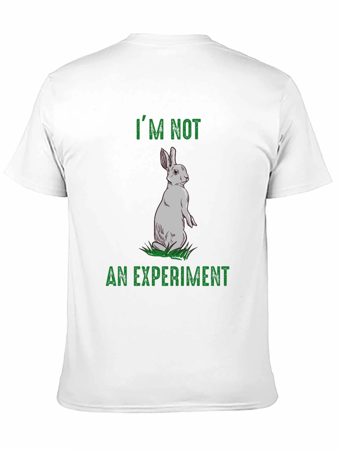 Rabbit Rights T-Shirt - Im Not An Experiment