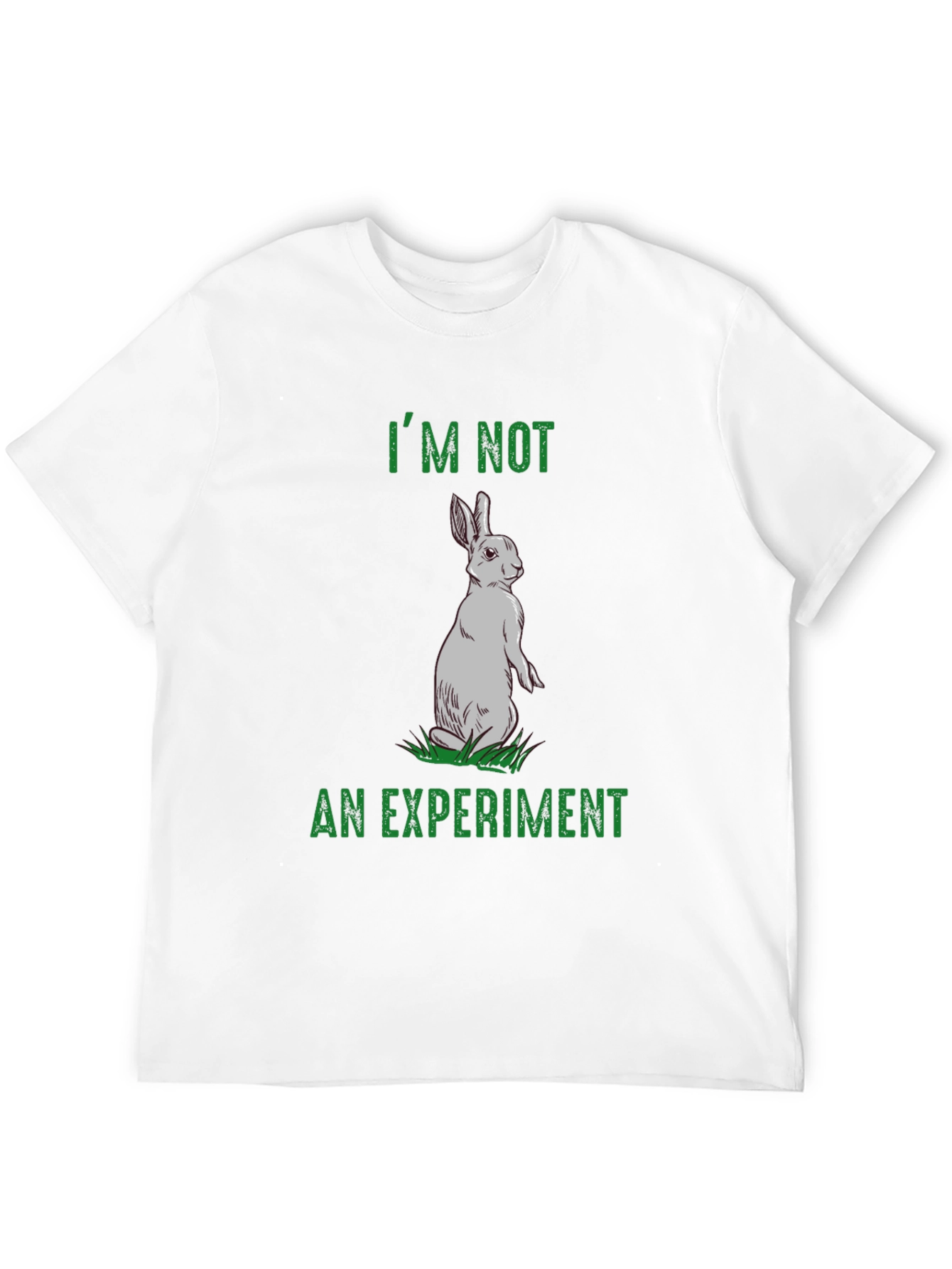 Rabbit Rights T-Shirt - Im Not An Experiment