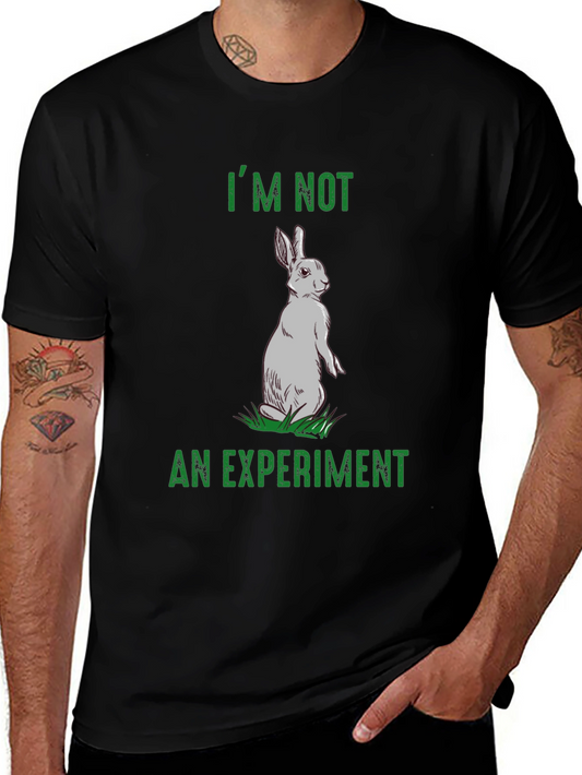 Rabbit Rights T-Shirt - Im Not An Experiment