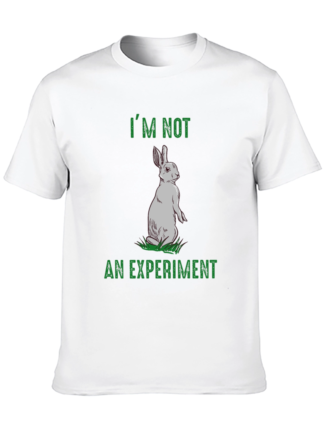 Rabbit Rights T-Shirt - Im Not An Experiment