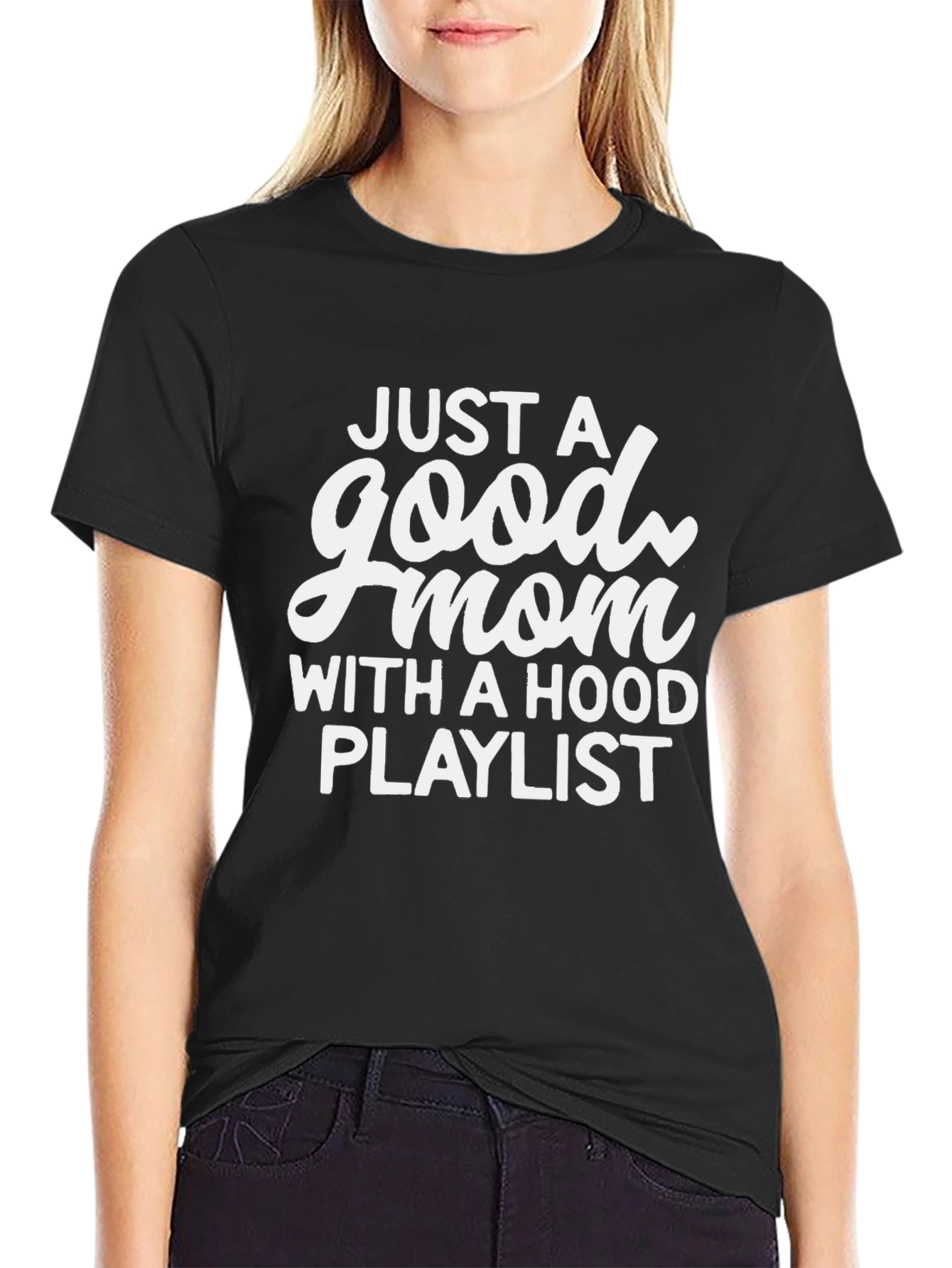 Good Mom Hood Playlist Black Graphic T-Shirt