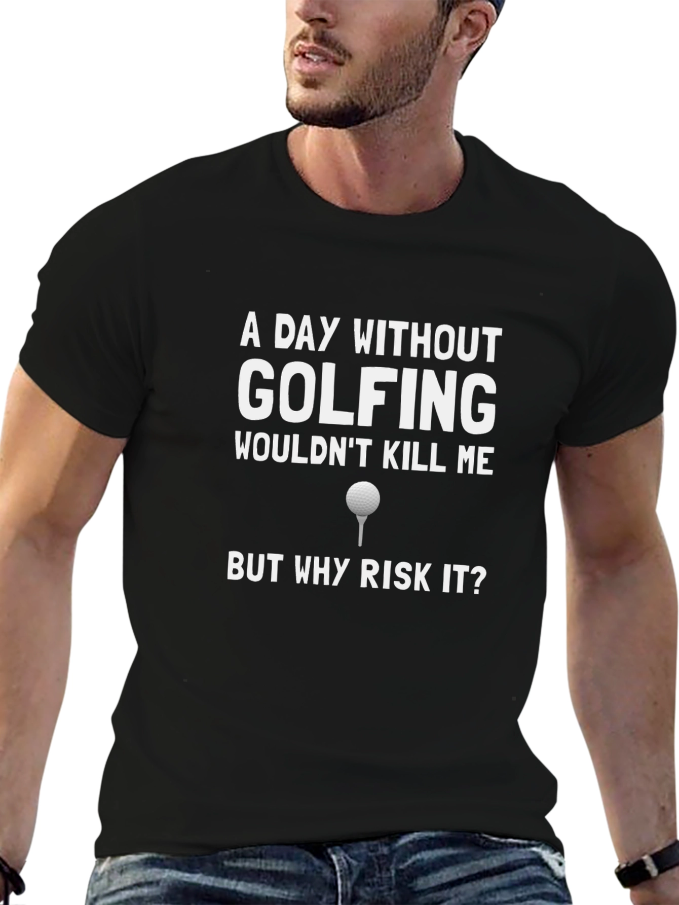 Funny Golfing T-Shirt - A Day Without Golf