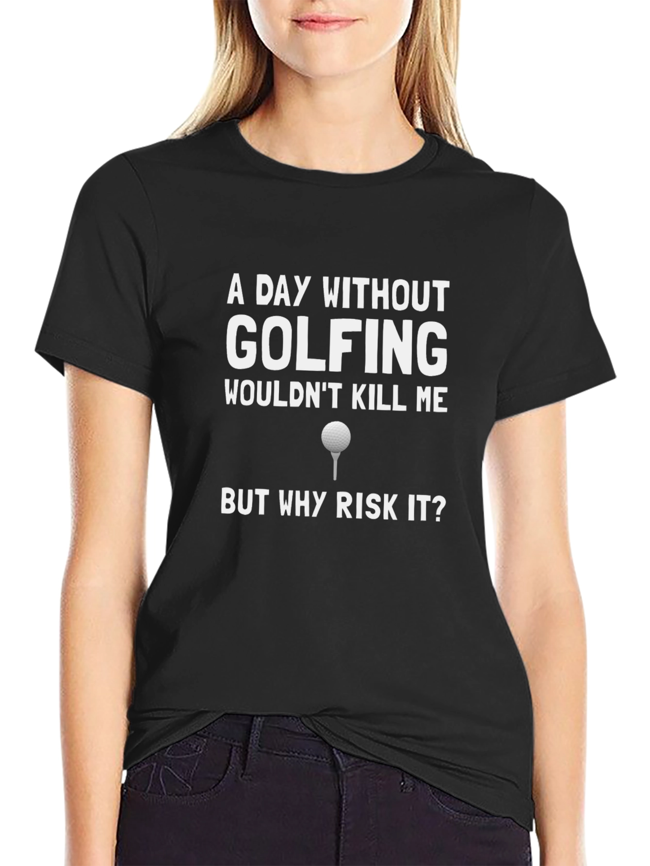 Funny Golfing T-Shirt - A Day Without Golf