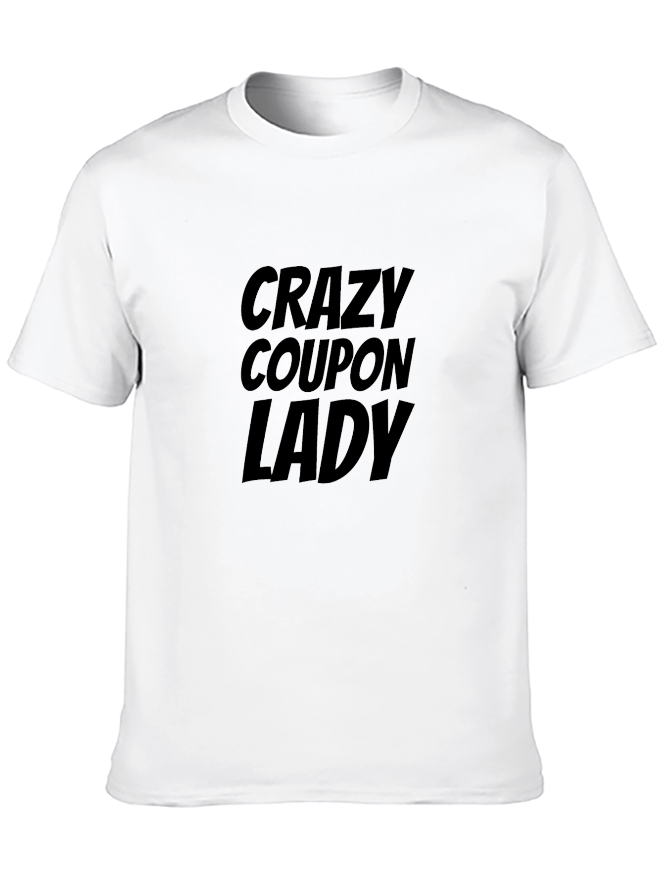 Crazy Coupon Lady T-Shirt