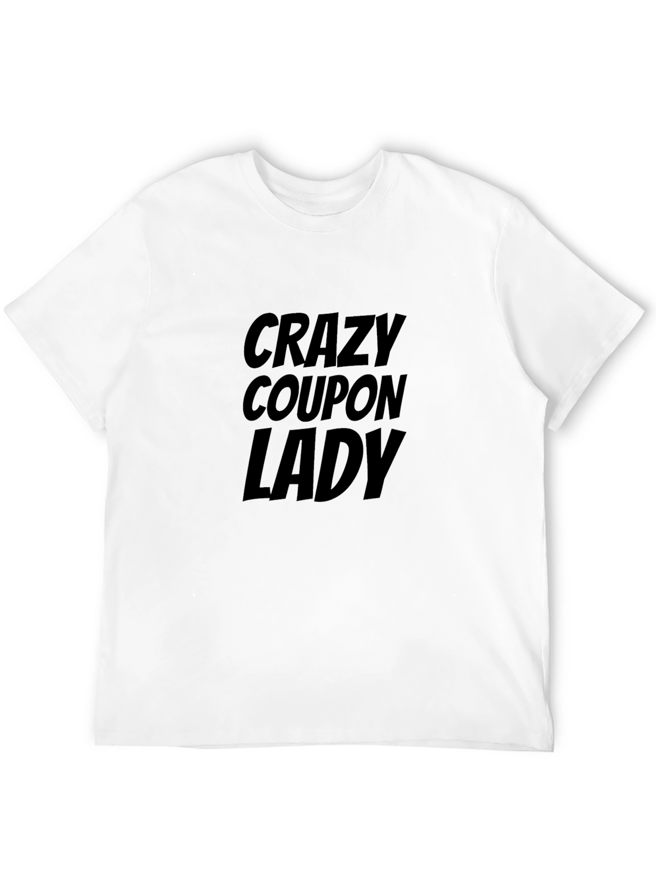 Crazy Coupon Lady T-Shirt