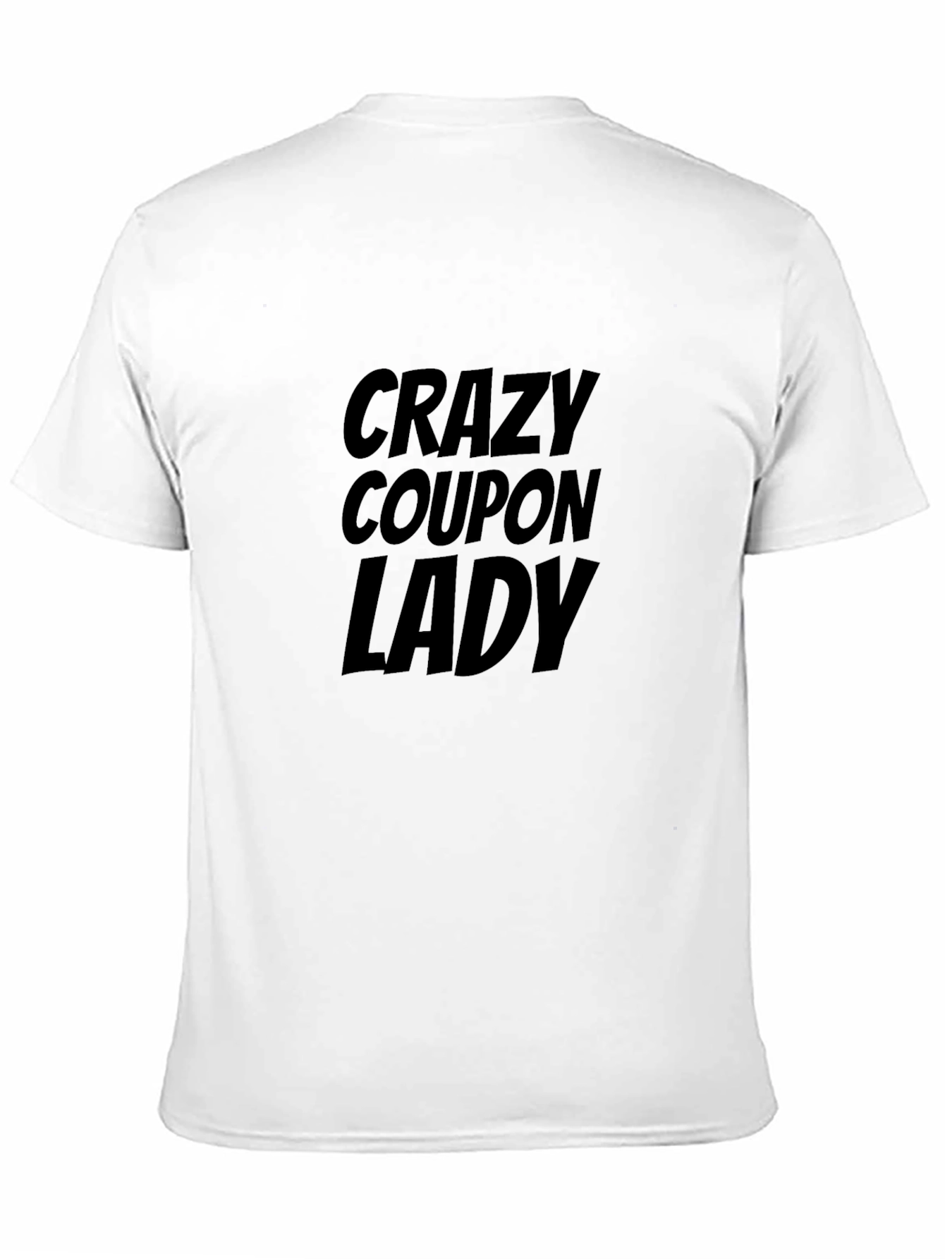 Crazy Coupon Lady T-Shirt