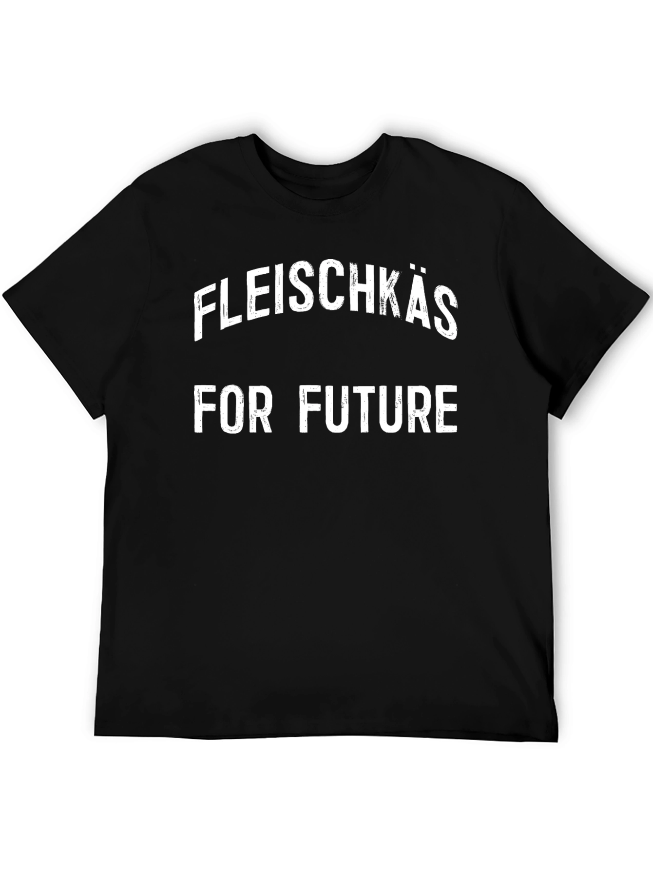 Fleischkäse For Future Black T-Shirt