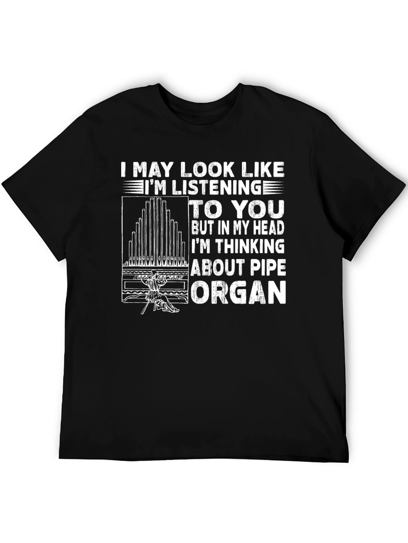 Pipe Organ T-Shirt - Musician Humor Tee
