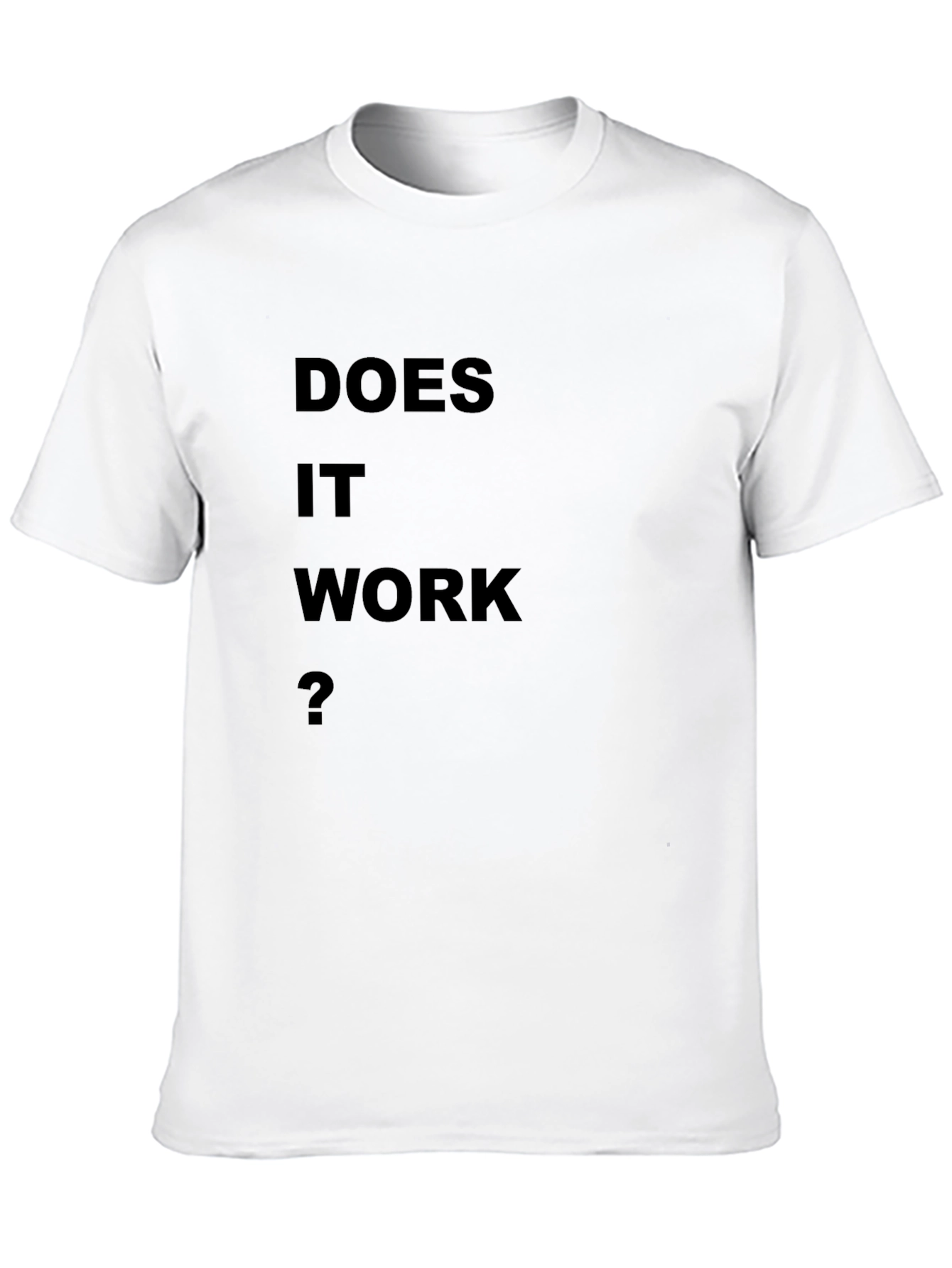 Does It Work? Black T-Shirt