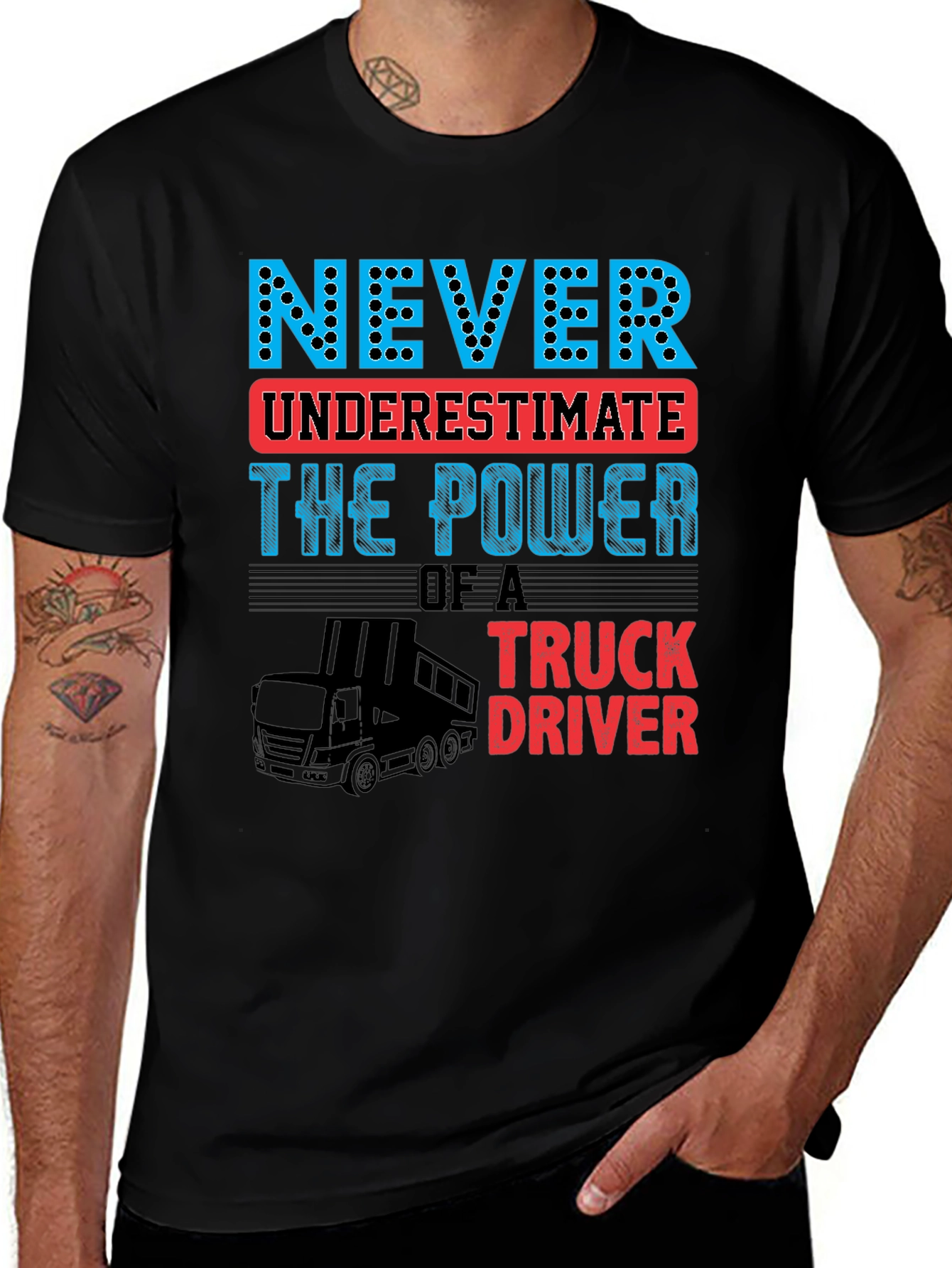 Never Underestimate Truck Driver T-Shirt