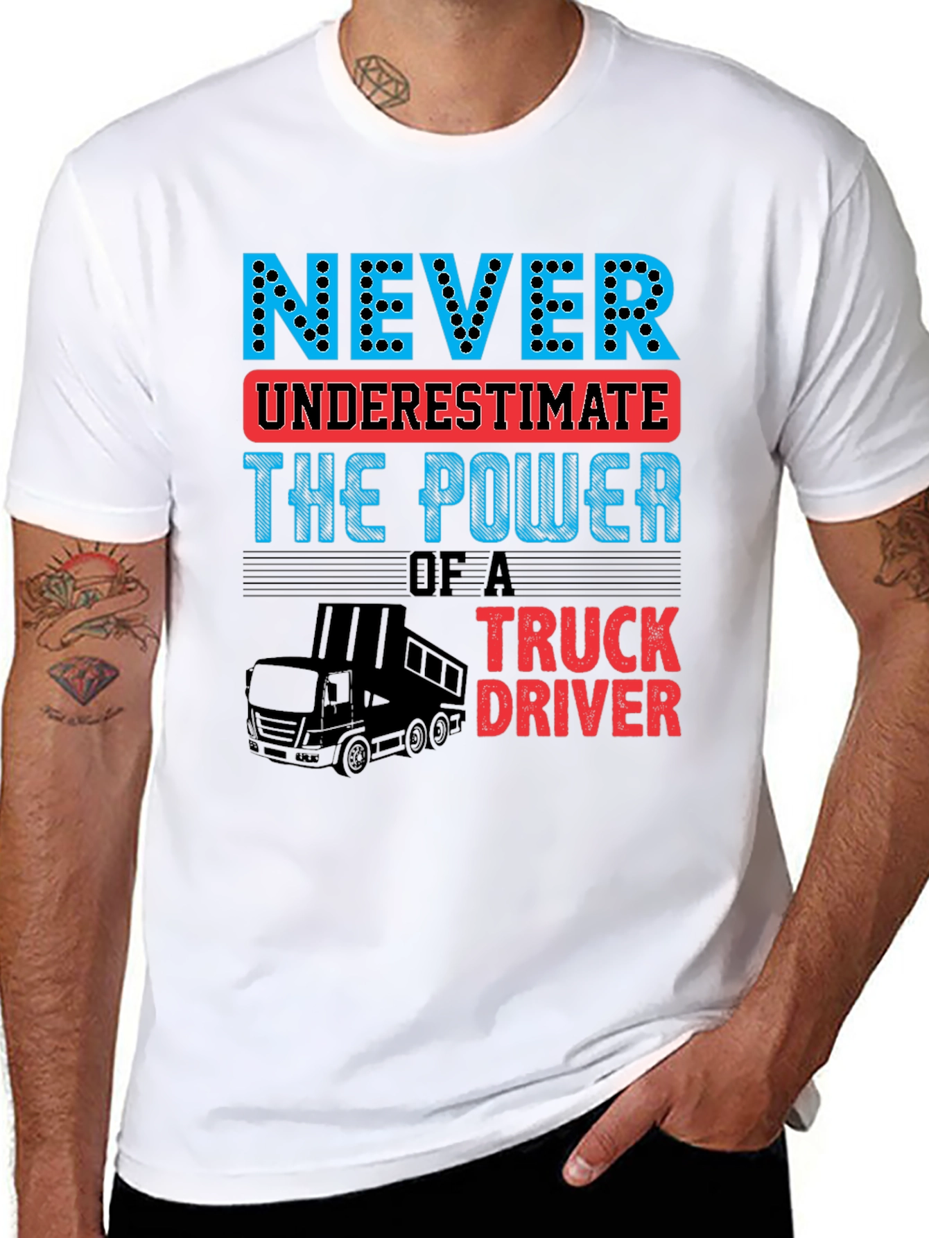 Never Underestimate Truck Driver T-Shirt