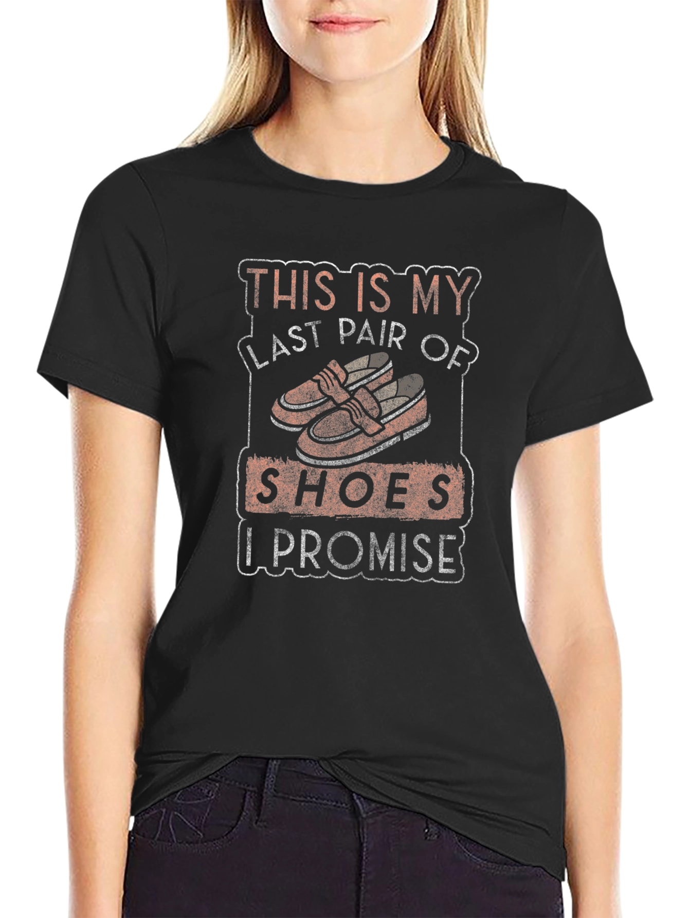 Last Pair of Shoes Graphic T-Shirt