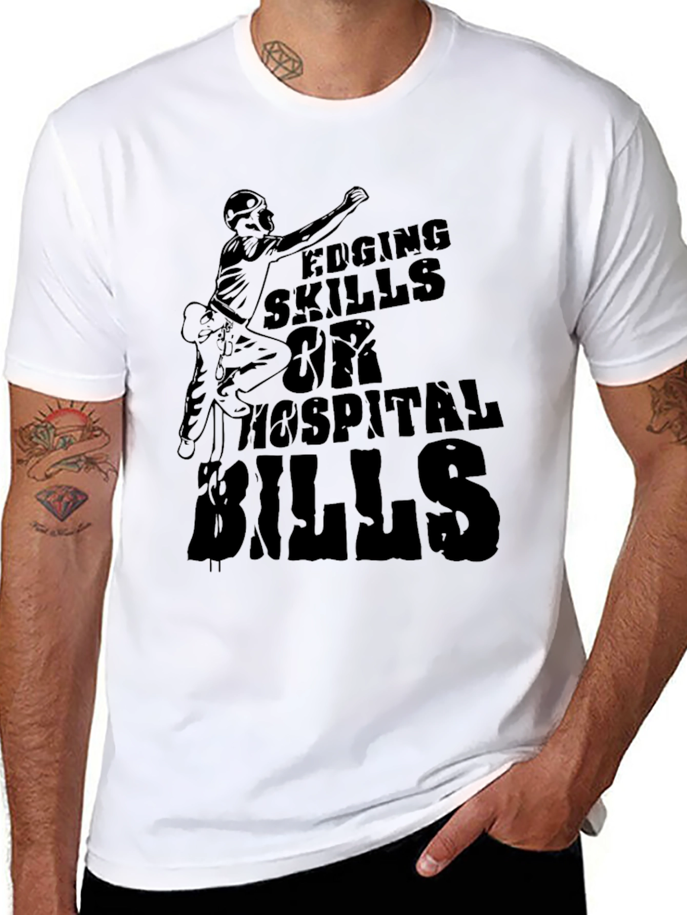 Edging Skills Hospital Bills Graphic T-Shirt