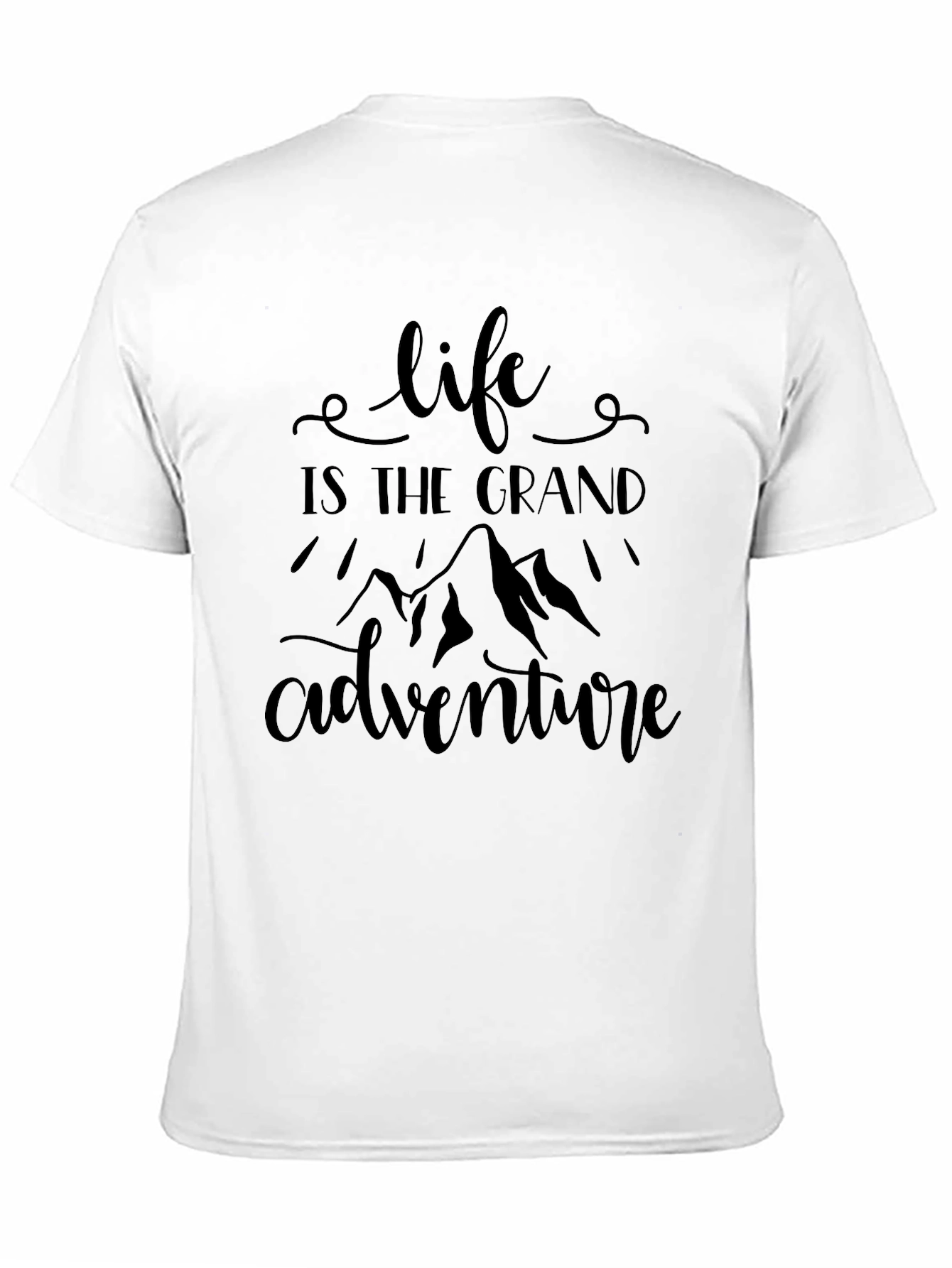 Life is the Grand Adventure Graphic Tee